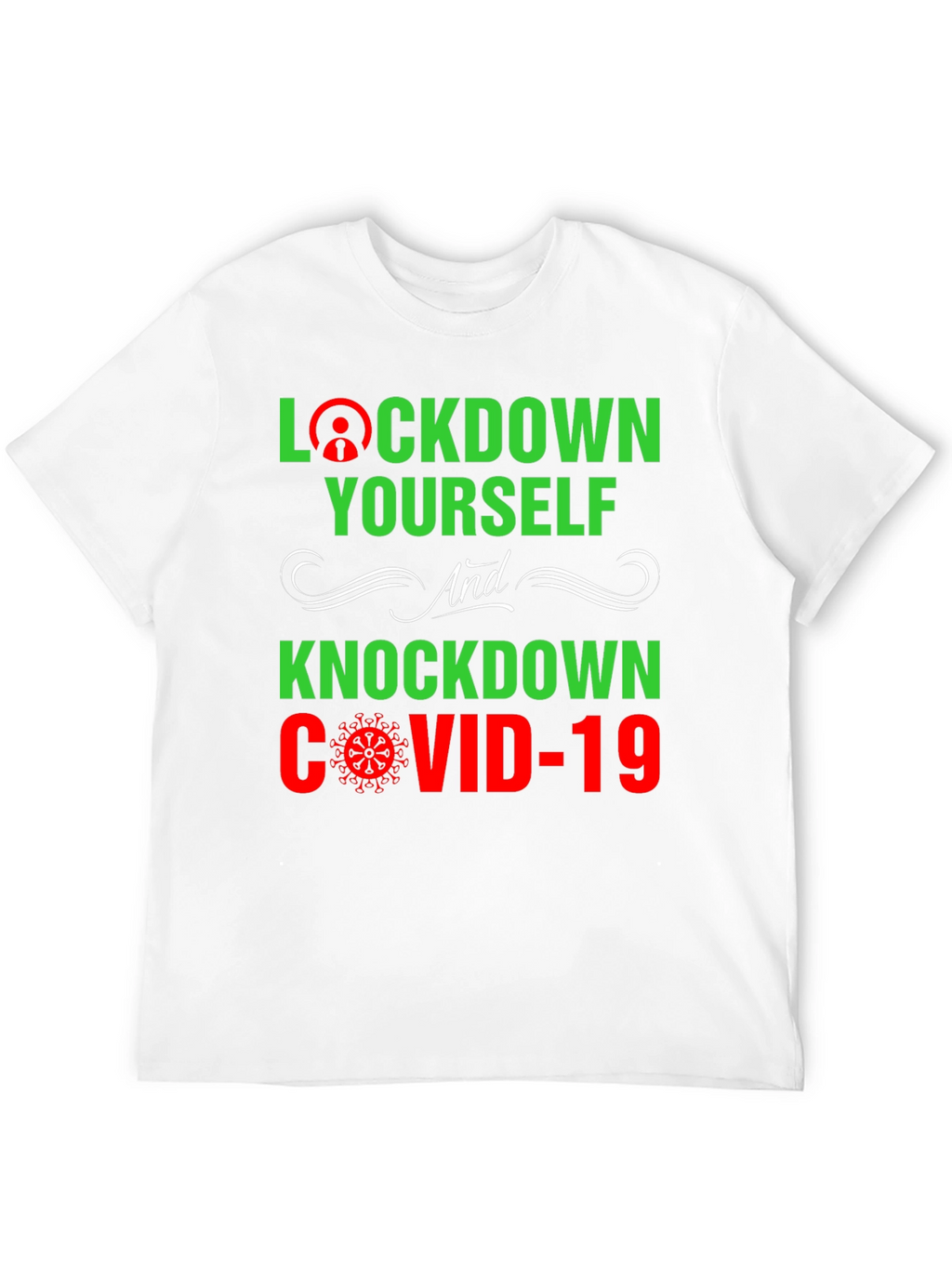 Lockdown Yourself COVID-19 Graphic Tee