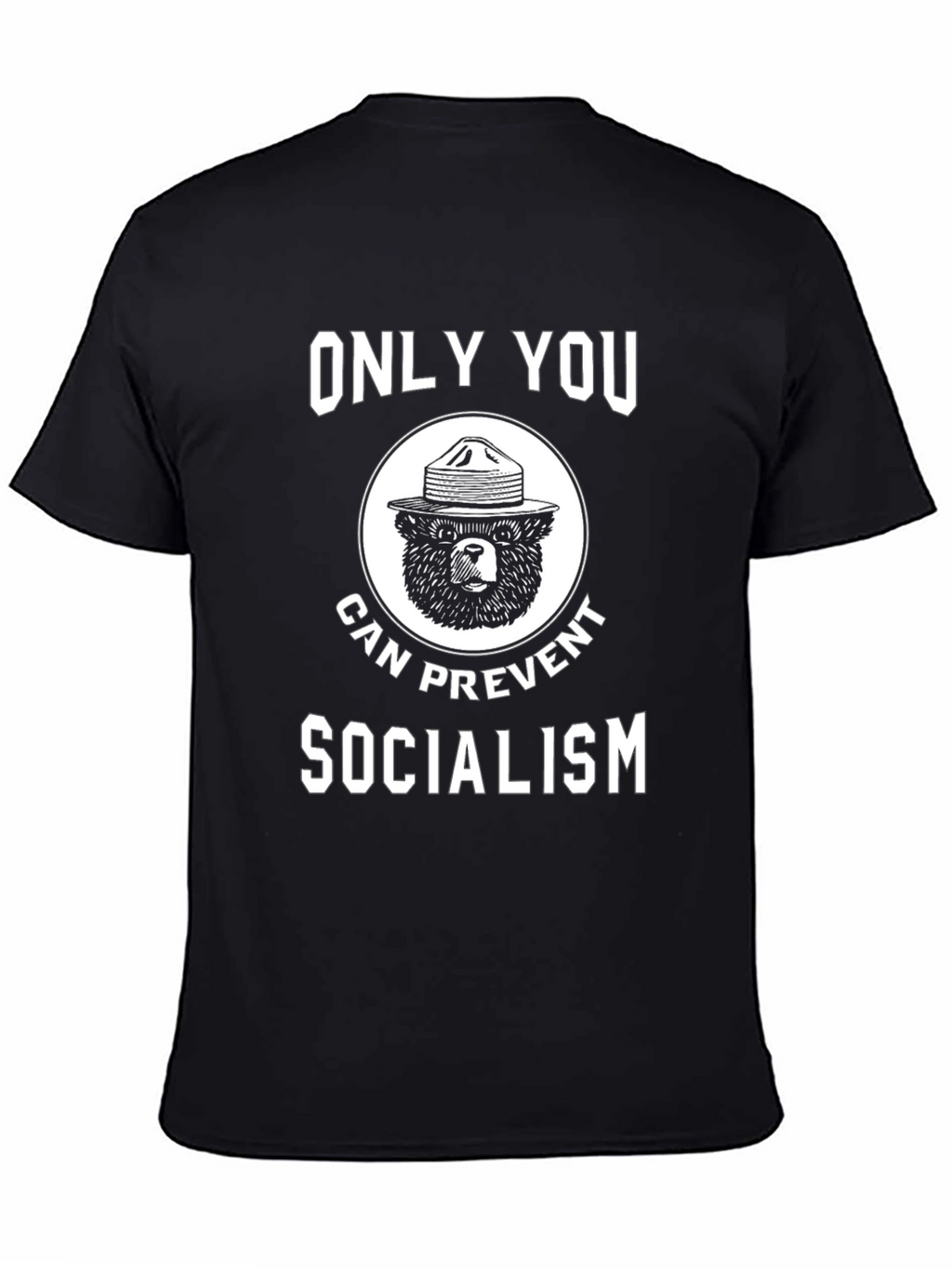 Only You Can Prevent Socialism Bear Graphic Tee