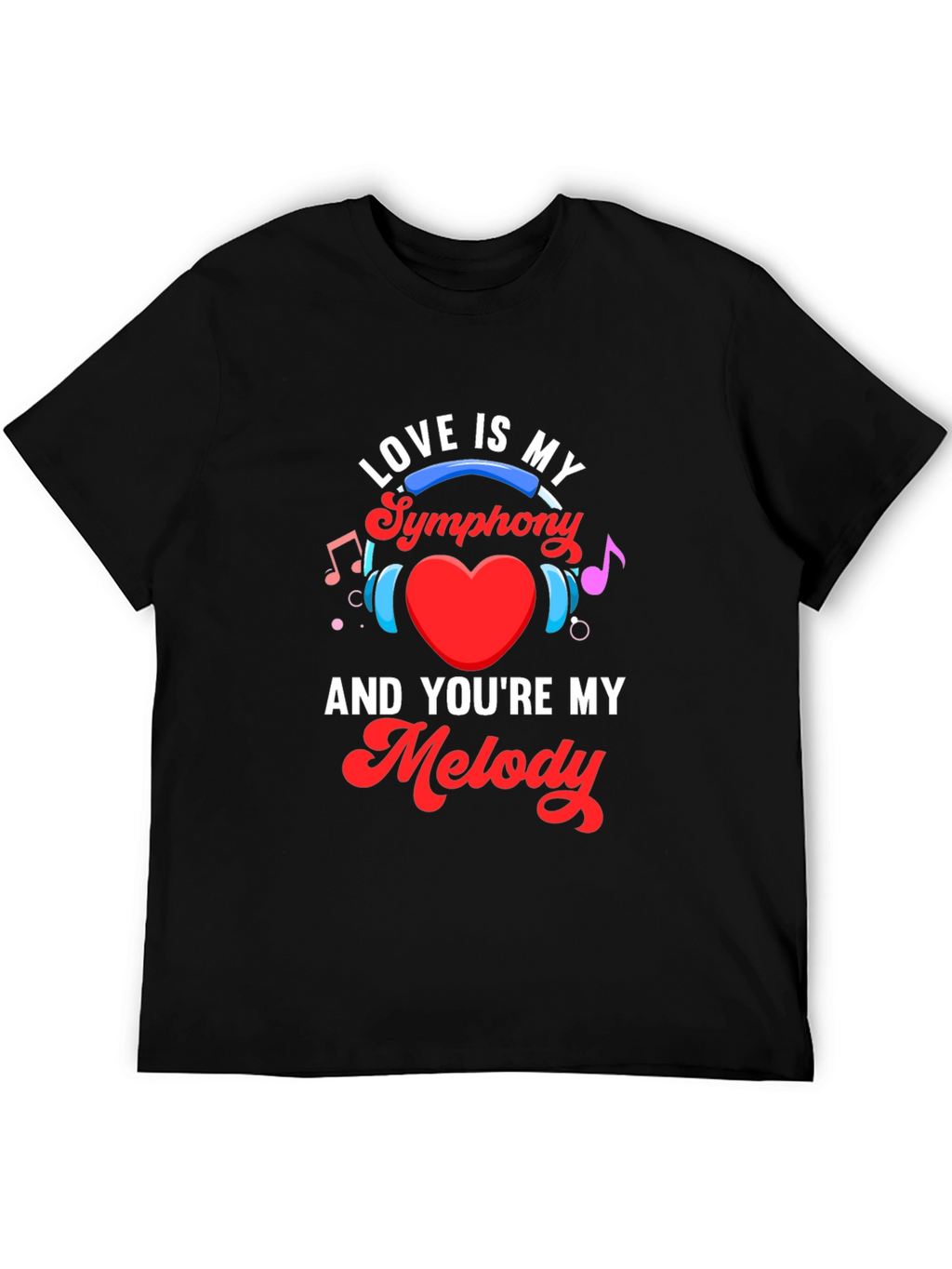 Love is My Symphony T-Shirt
