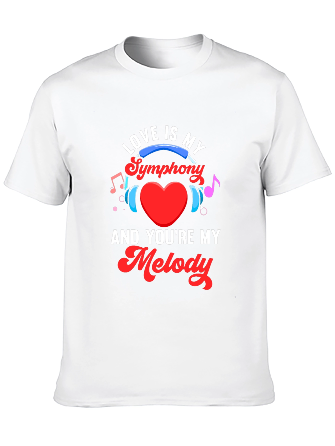 Love is My Symphony T-Shirt