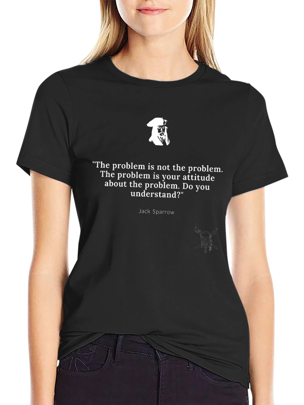 Jack Sparrow Quote T-Shirt - Attitude About the Problem