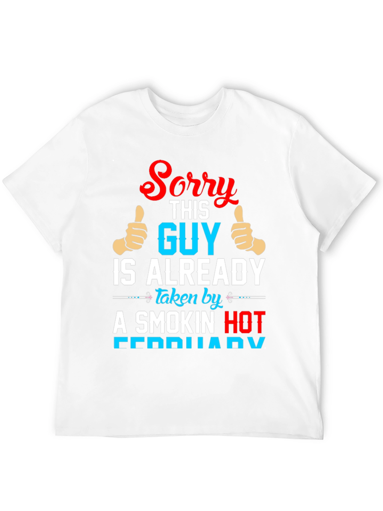 Sorry This Guy is Taken T-Shirt