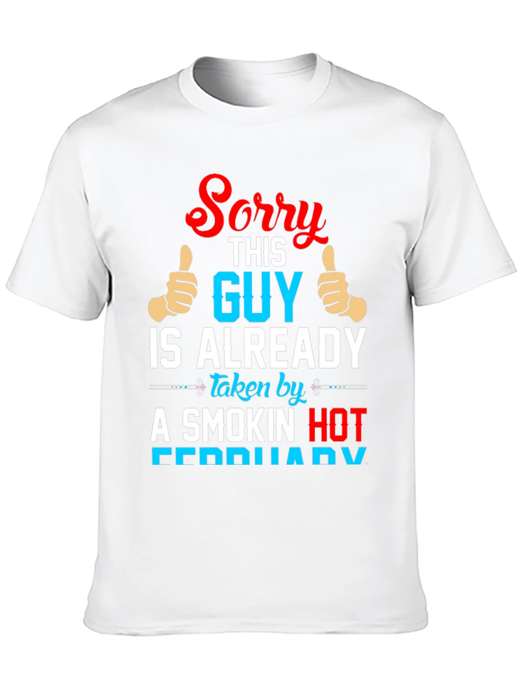 Sorry This Guy is Taken T-Shirt