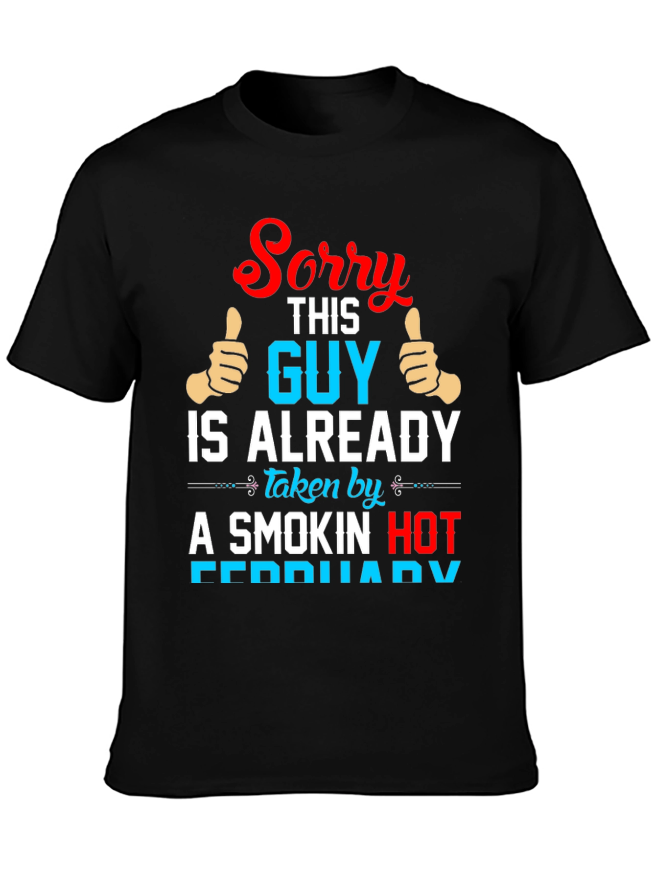 Sorry This Guy is Taken T-Shirt