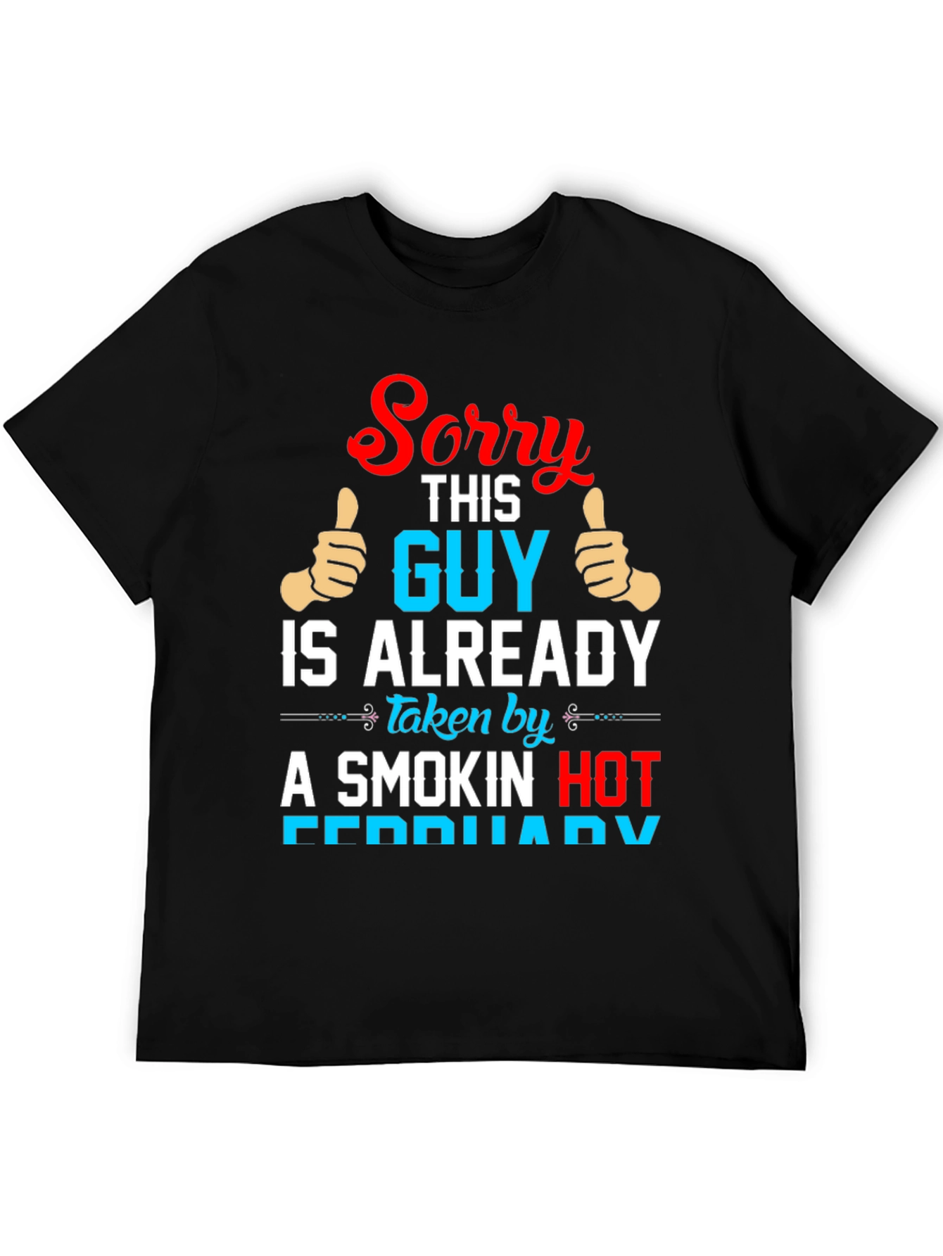 Sorry This Guy is Taken T-Shirt