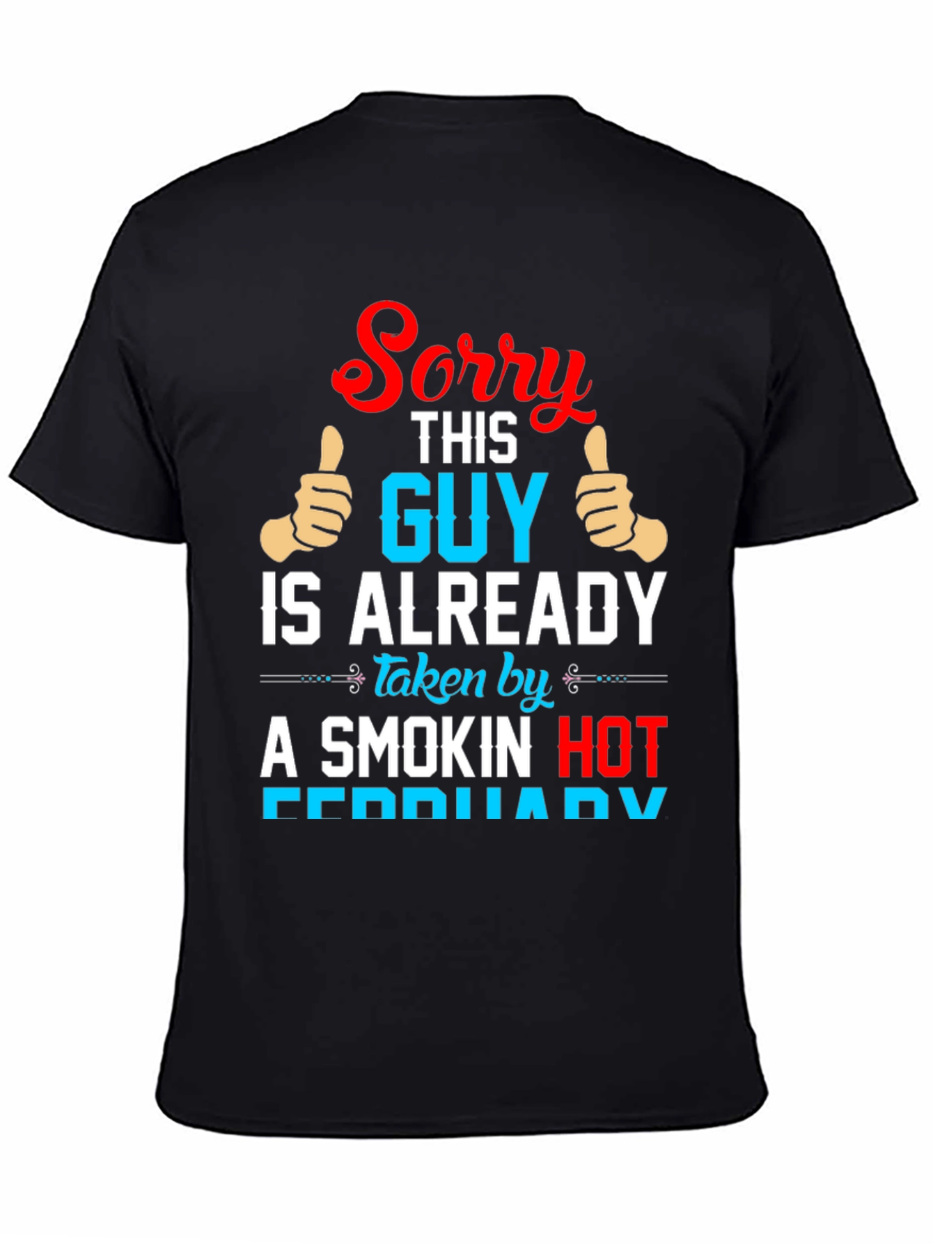 Sorry This Guy is Taken T-Shirt