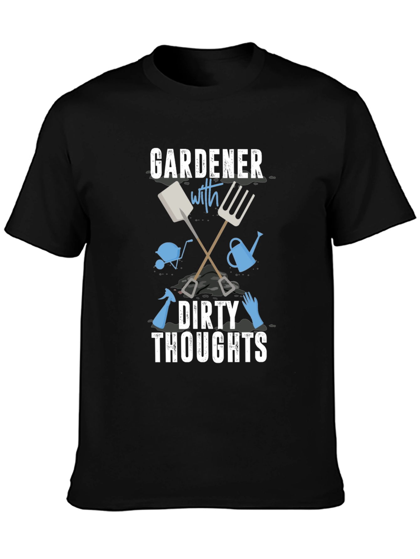 Gardener with Dirty Thoughts Black Graphic Tee