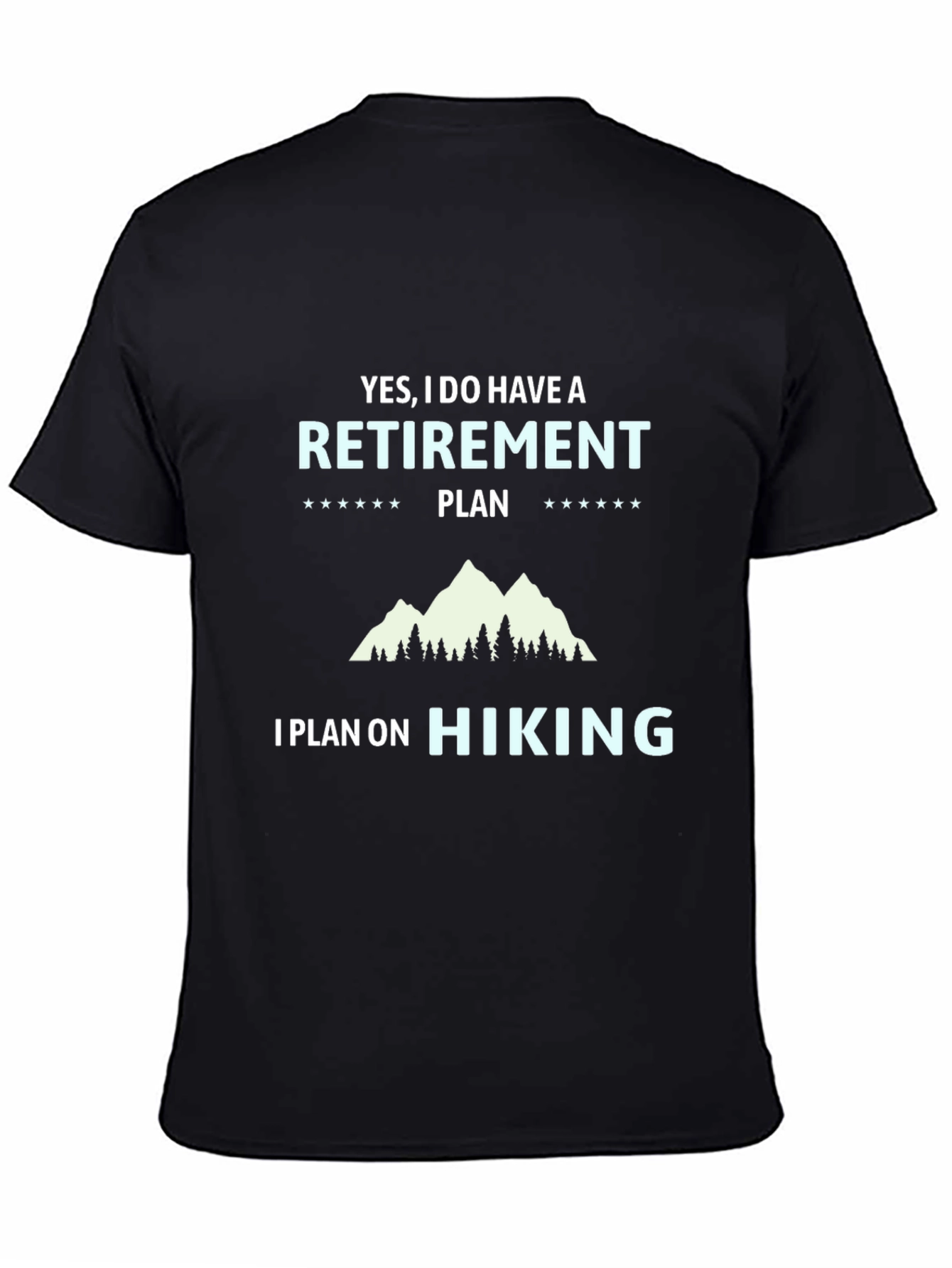 Hiking Retirement Plan T-Shirt