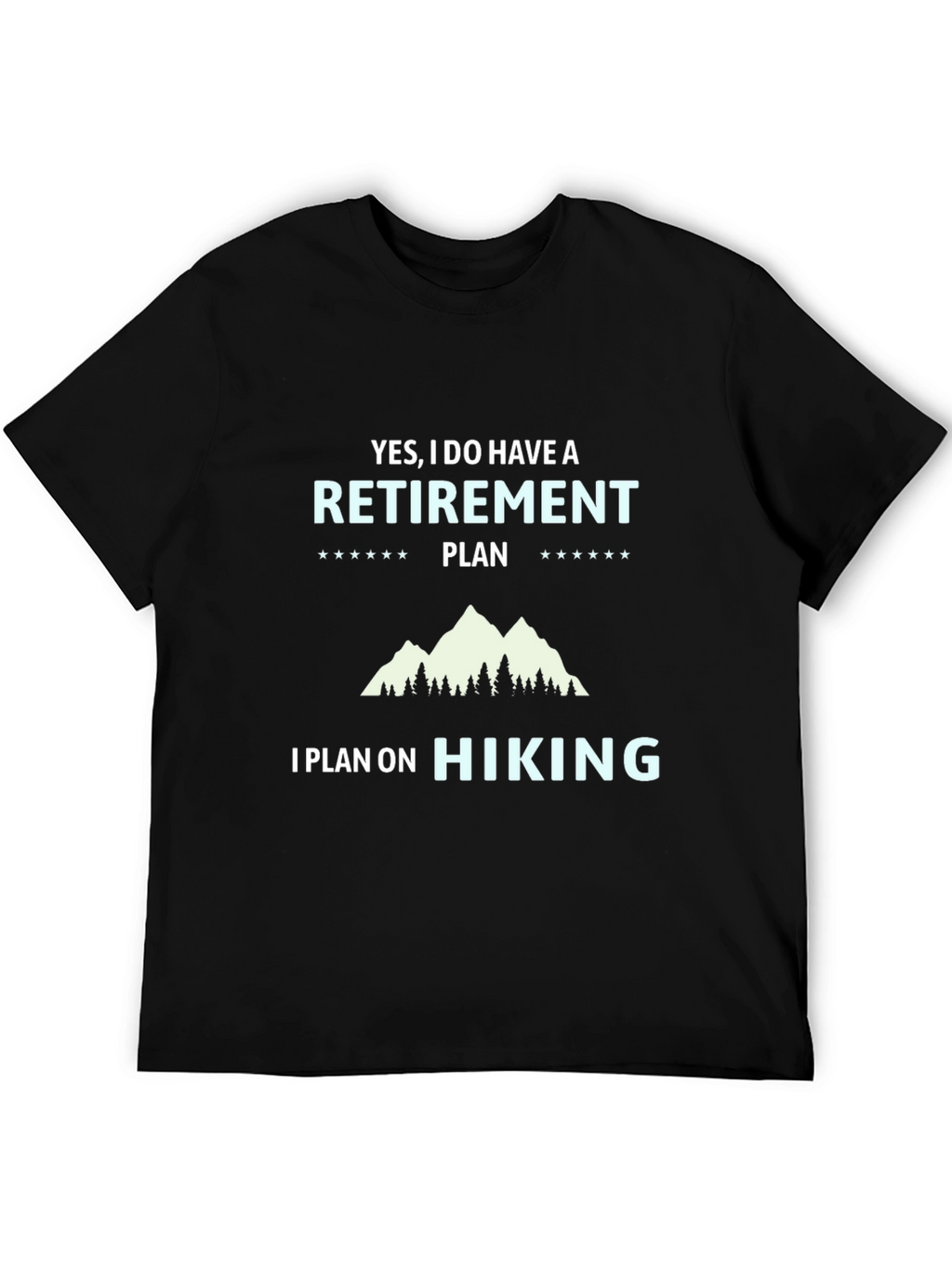 Hiking Retirement Plan T-Shirt