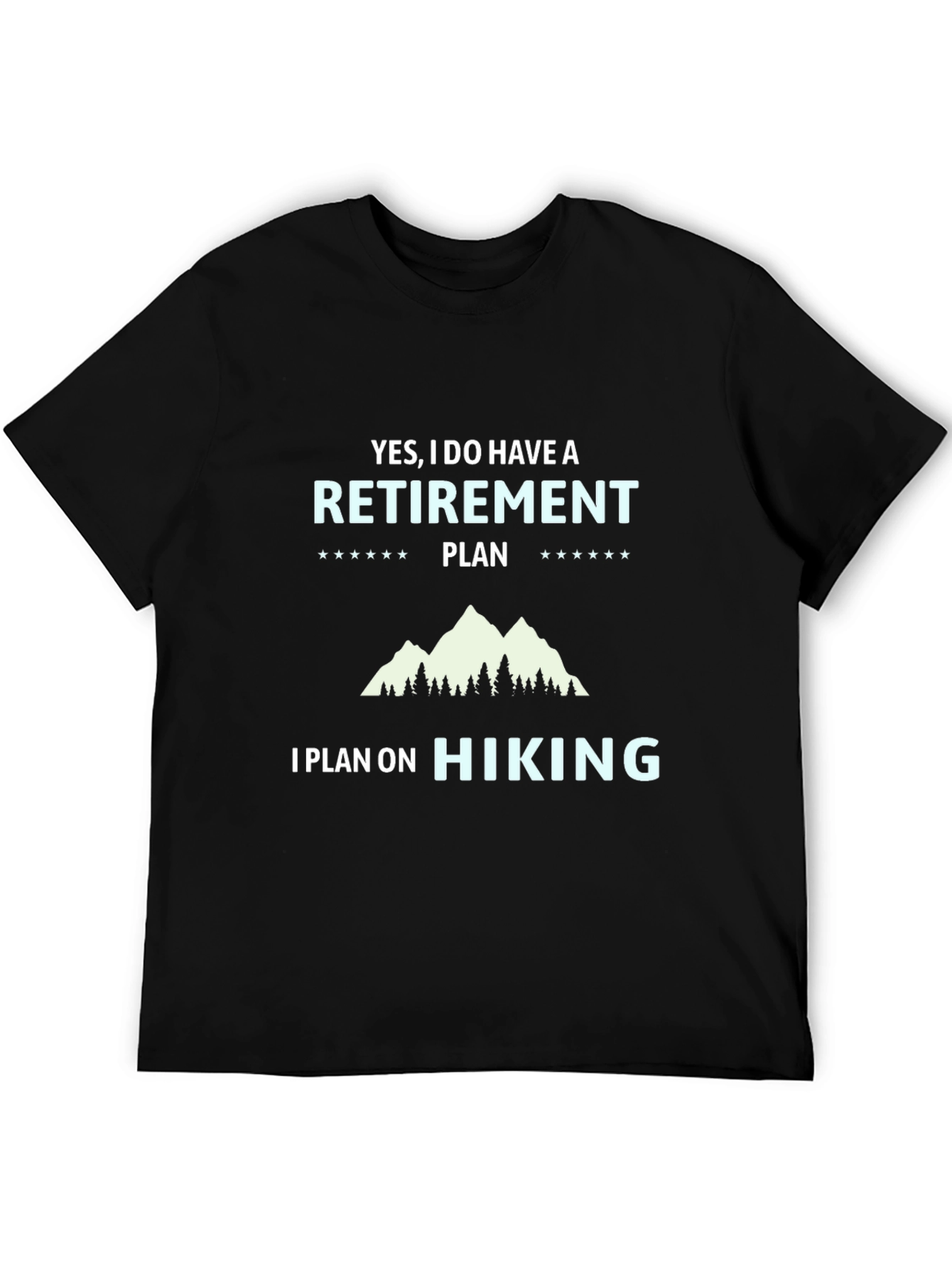 Hiking Retirement Plan T-Shirt
