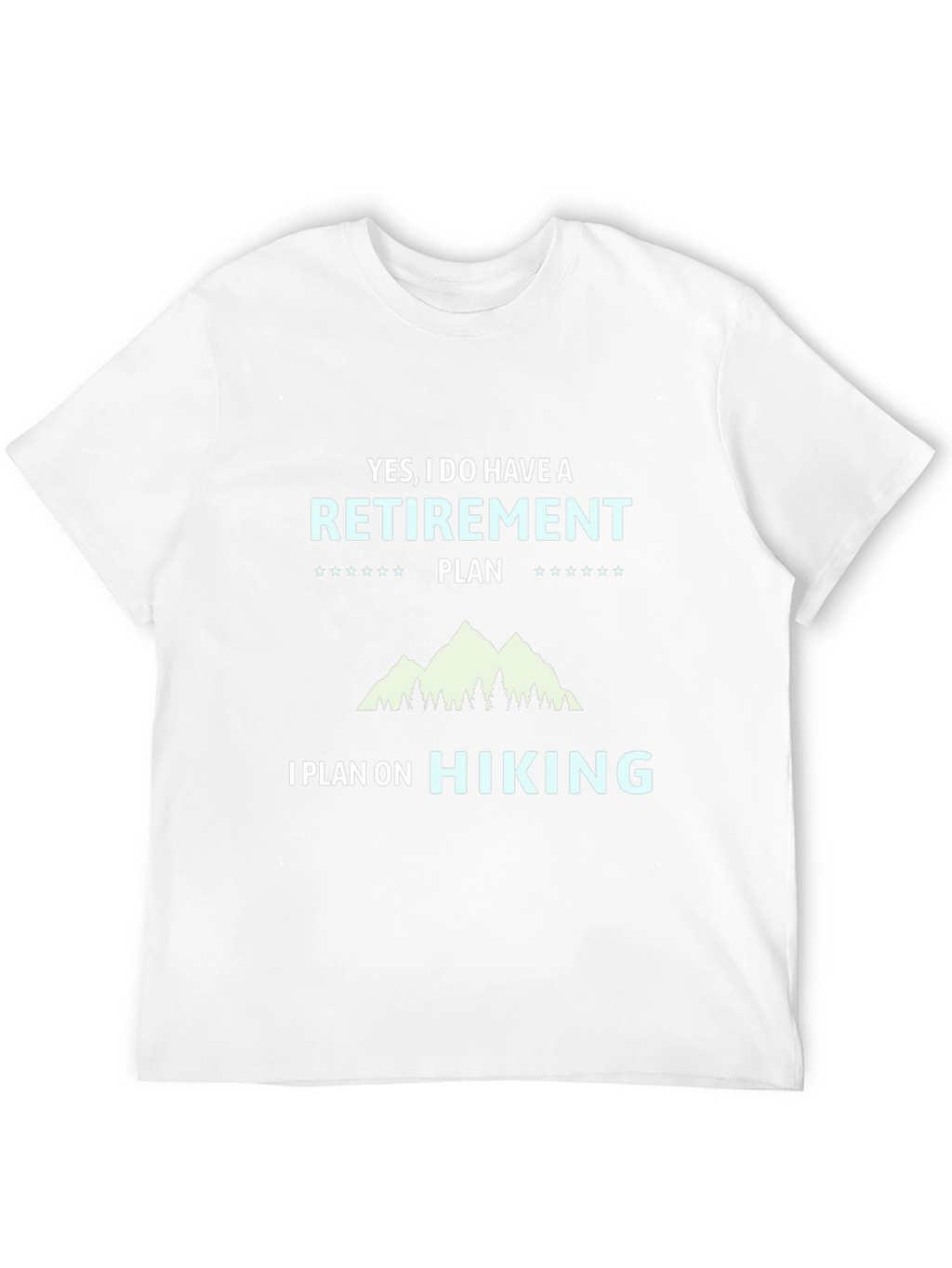 Hiking Retirement Plan T-Shirt