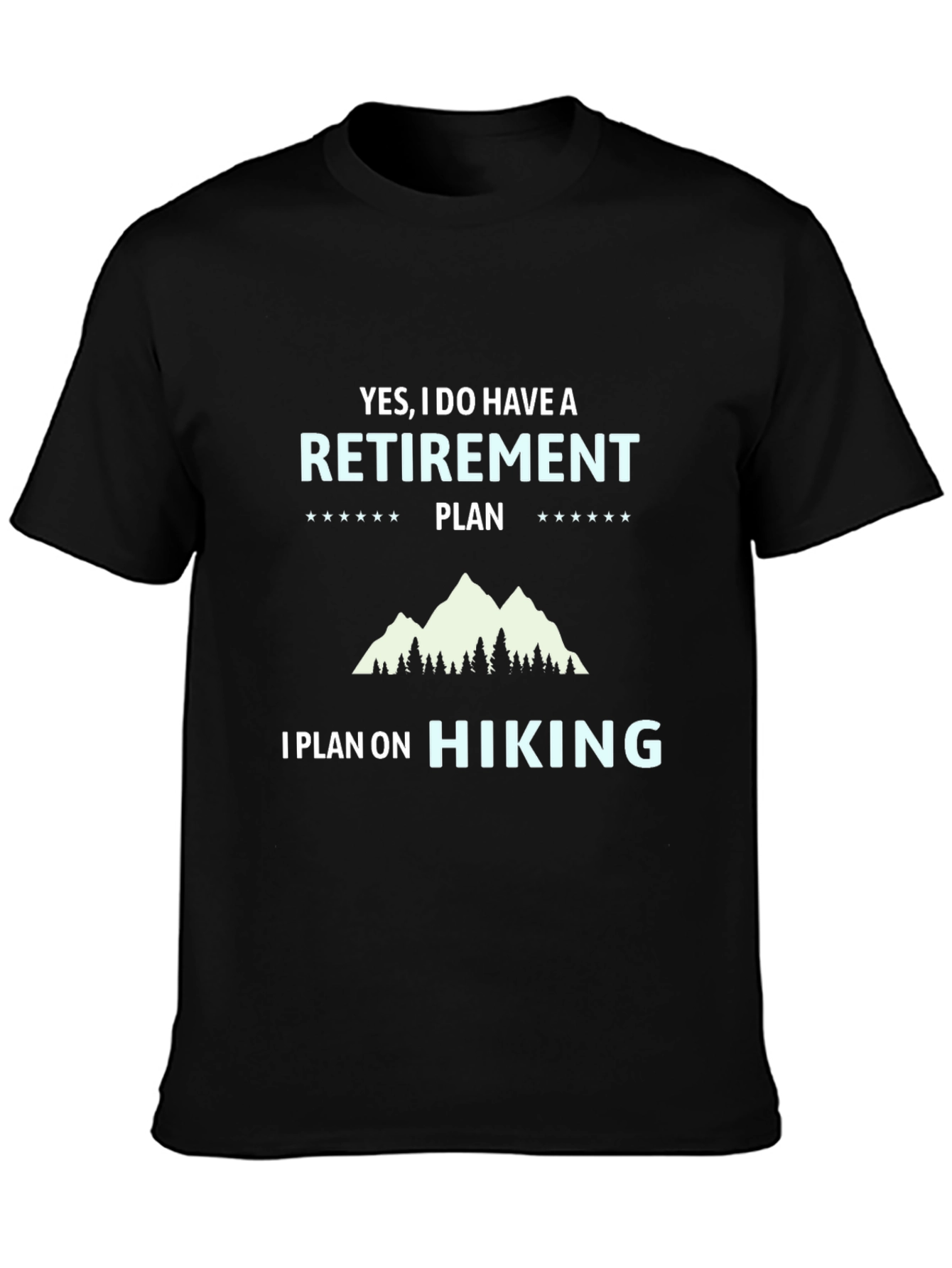 Hiking Retirement Plan T-Shirt
