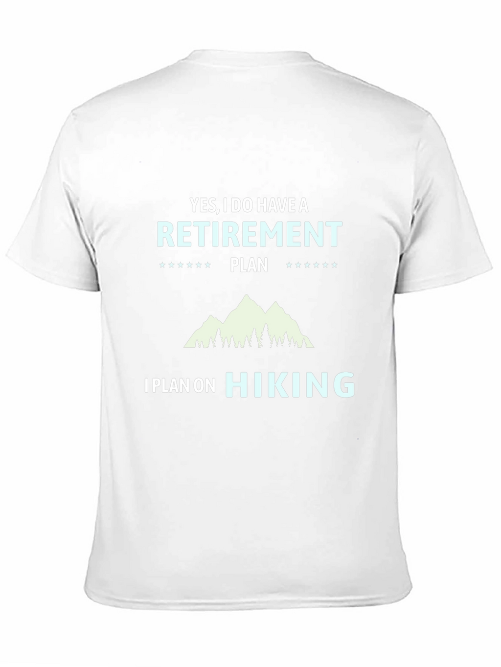Hiking Retirement Plan T-Shirt
