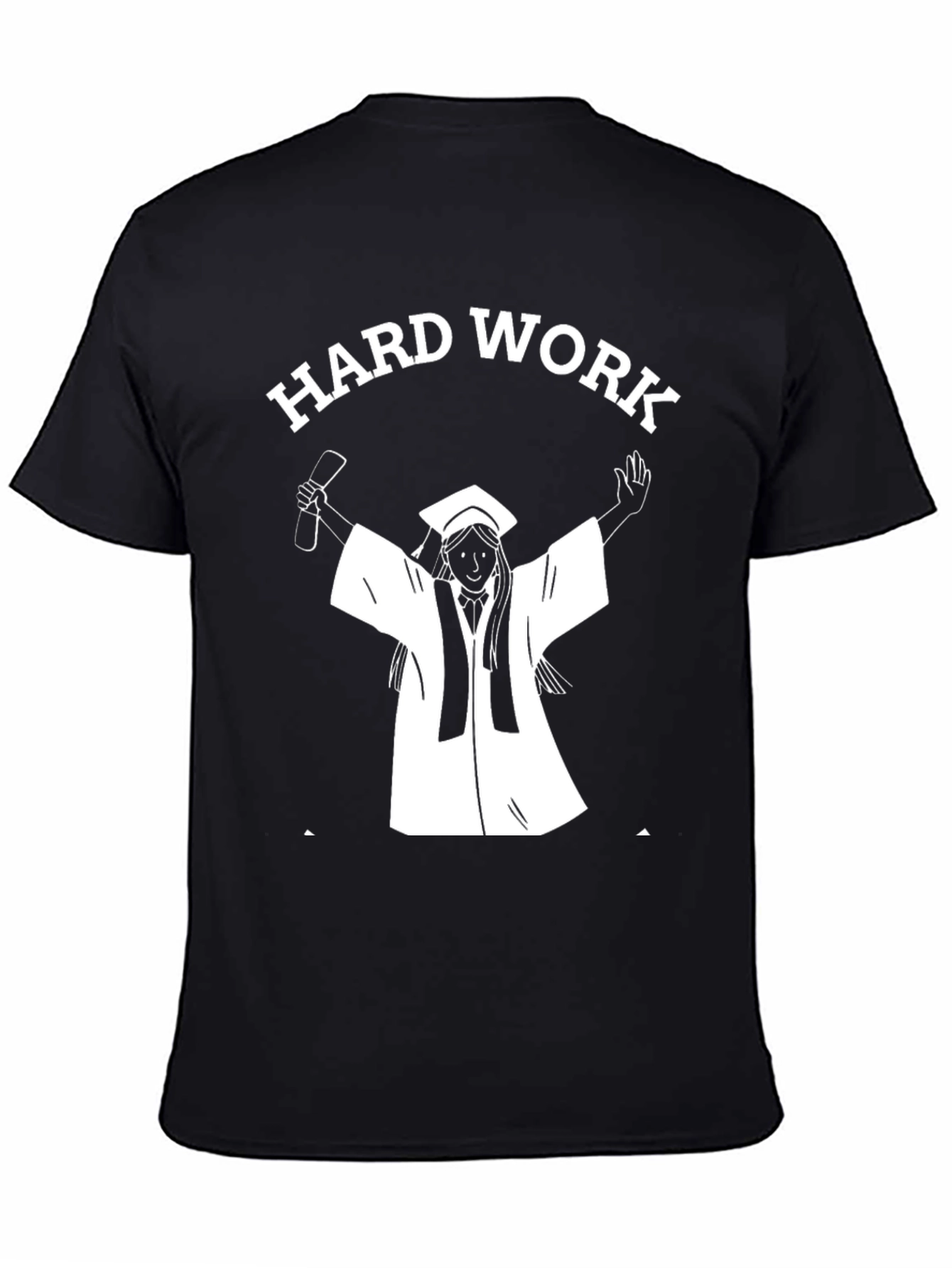 Hard Work Graduation T-Shirt