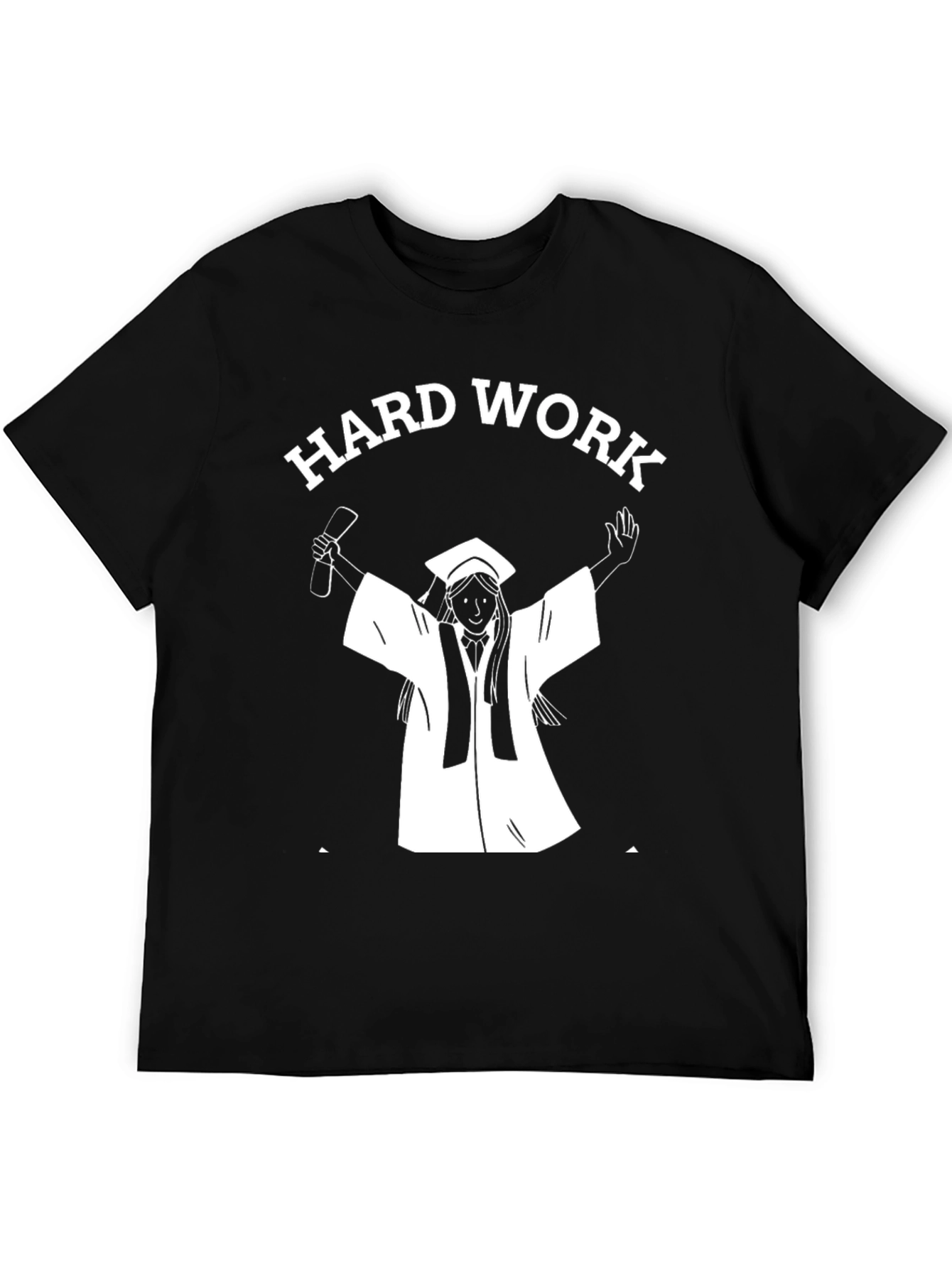 Hard Work Graduation T-Shirt