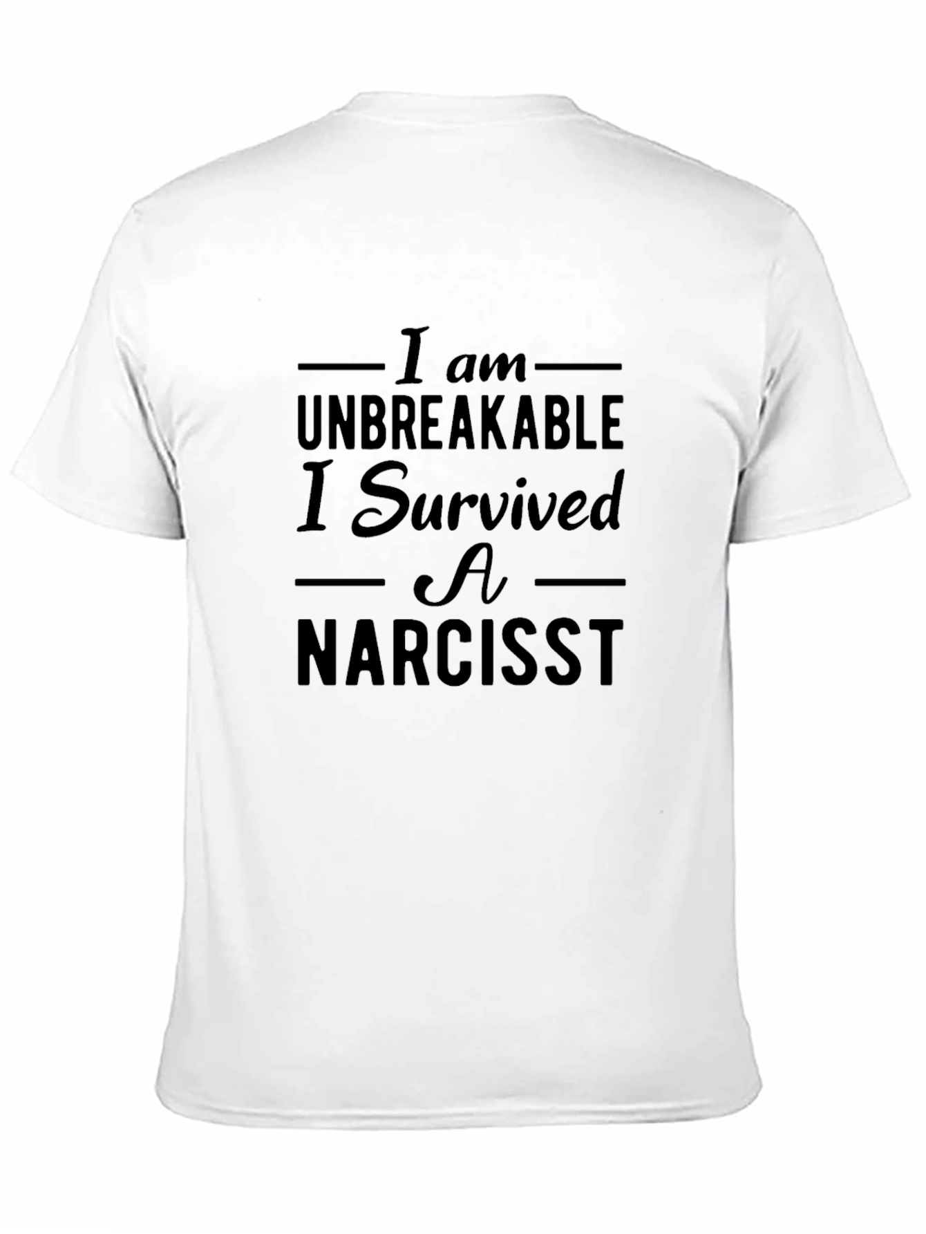 Unbreakable Narcissist Survivor Graphic Tee