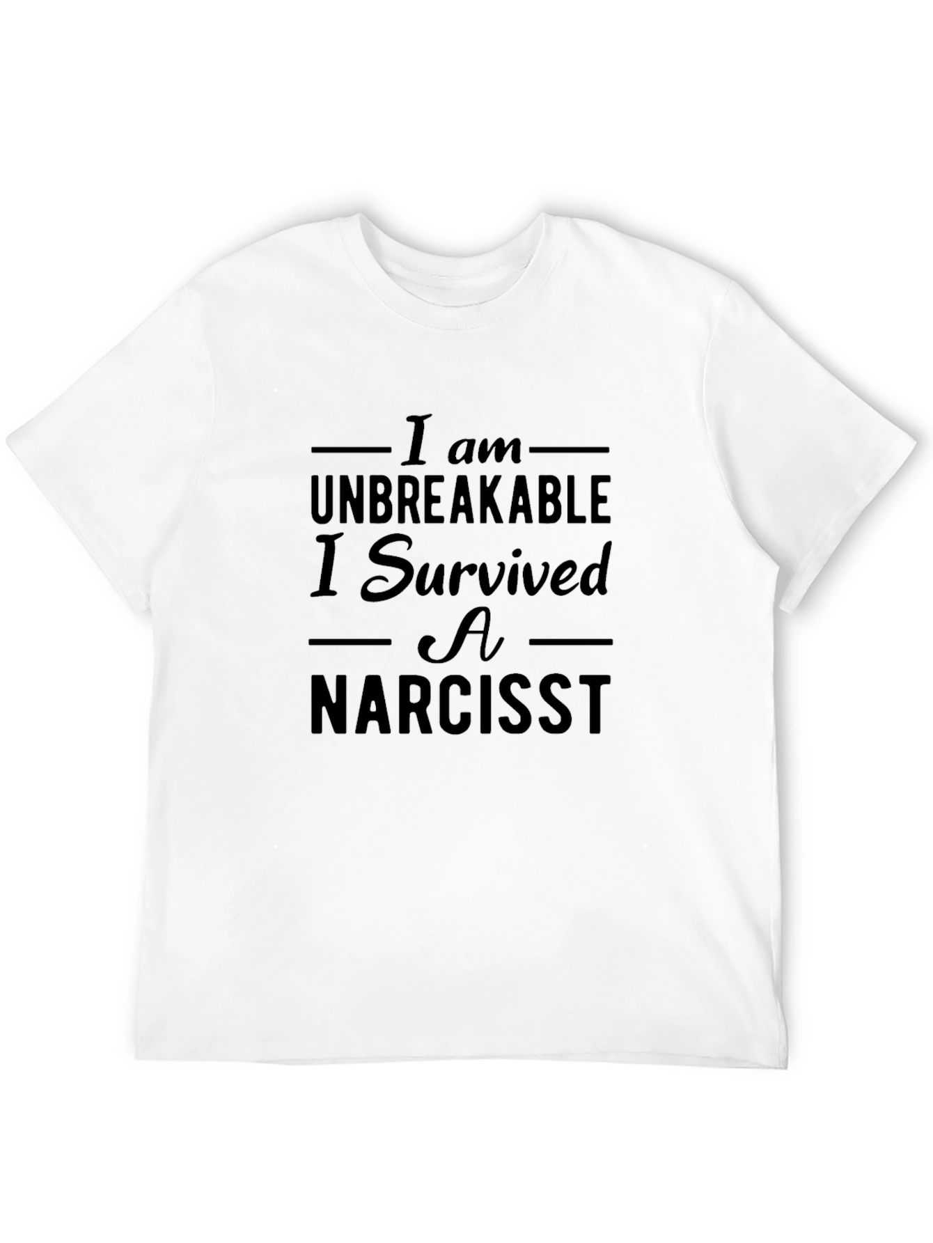 Unbreakable Narcissist Survivor Graphic Tee