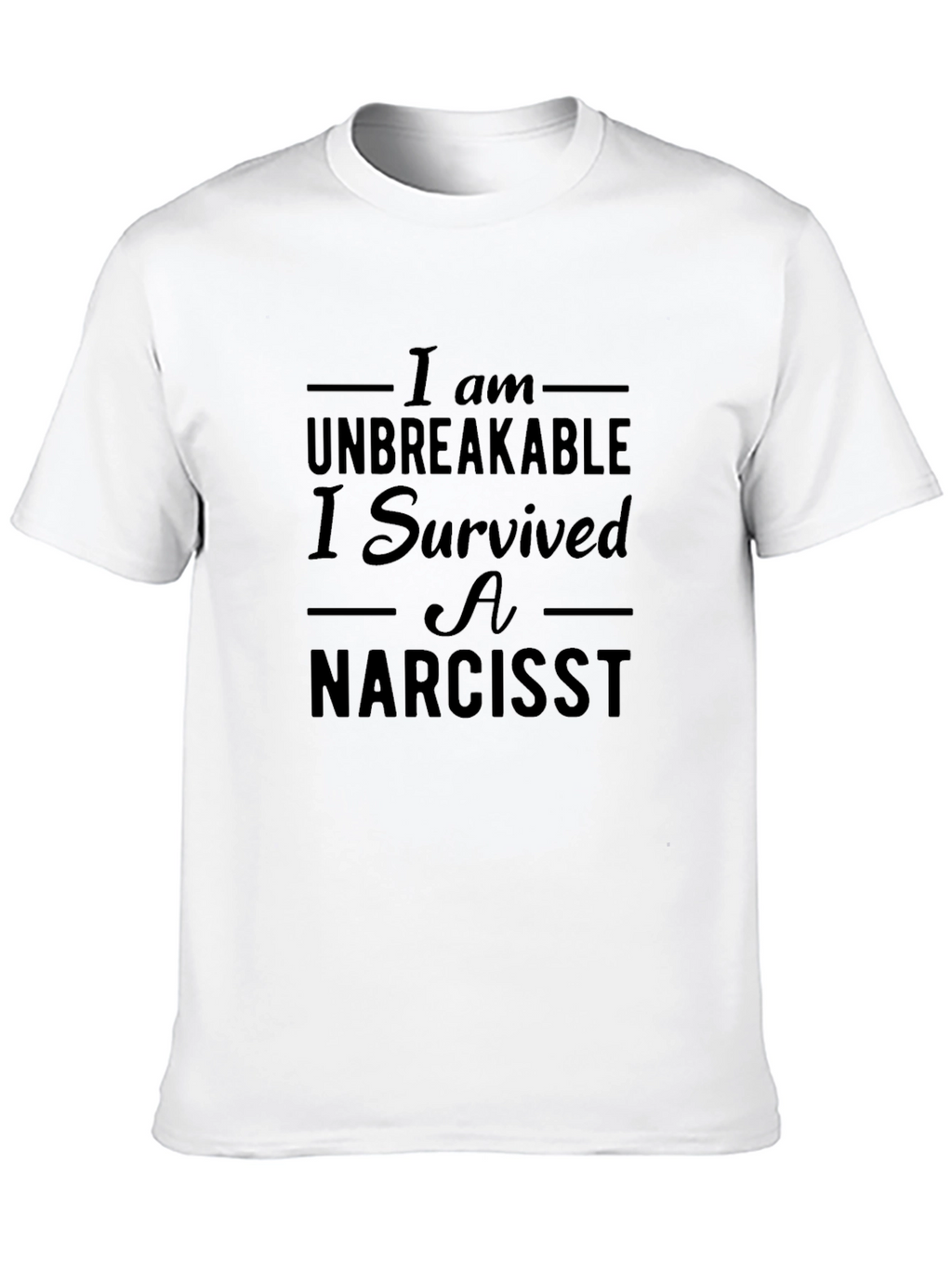 Unbreakable Narcissist Survivor Graphic Tee