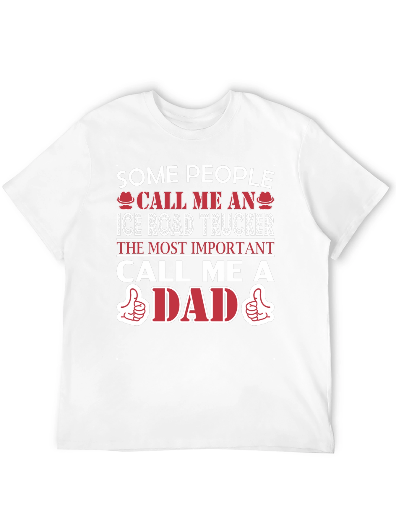 Ice Road Trucker Dad T-Shirt