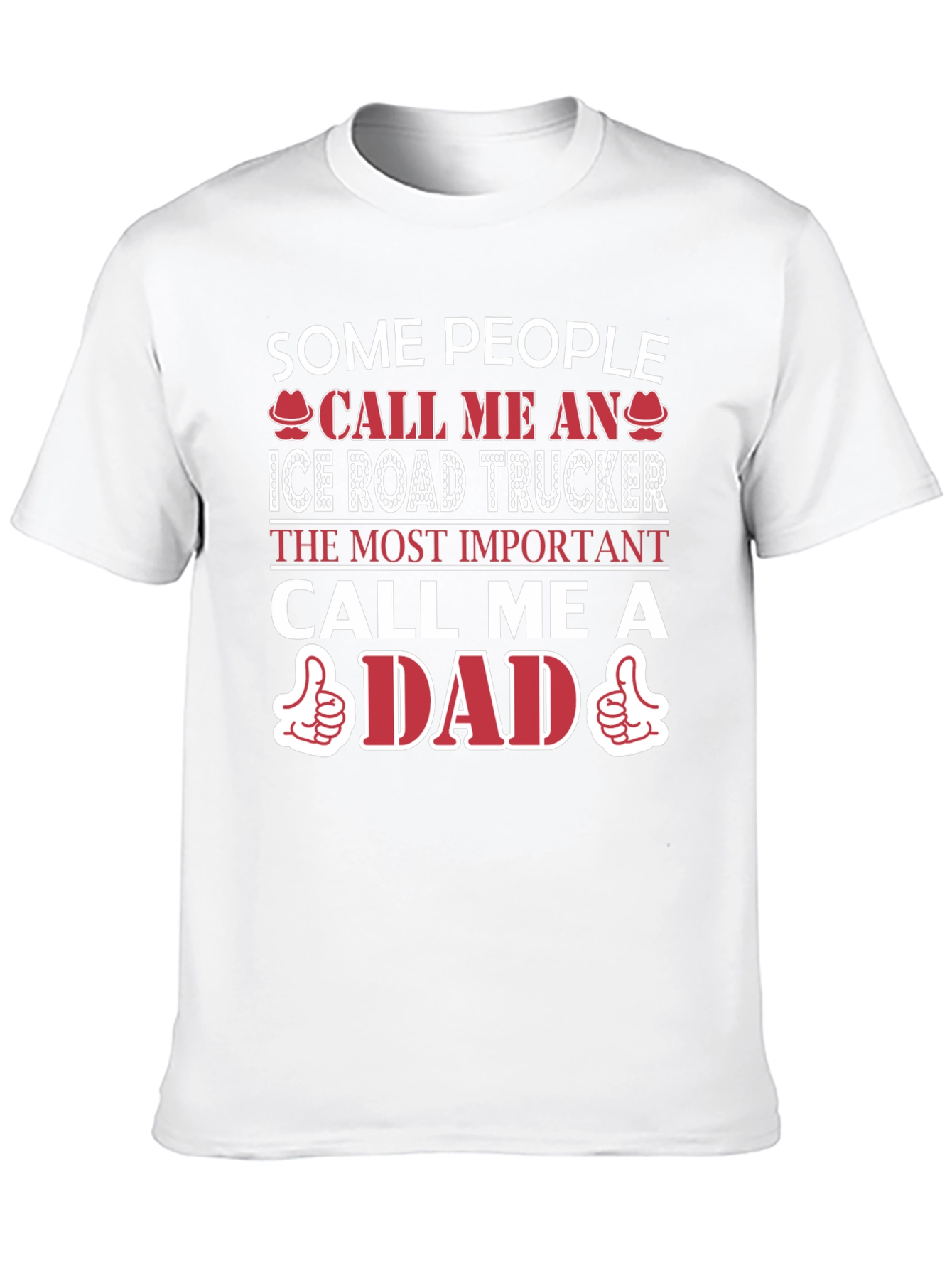 Ice Road Trucker Dad T-Shirt