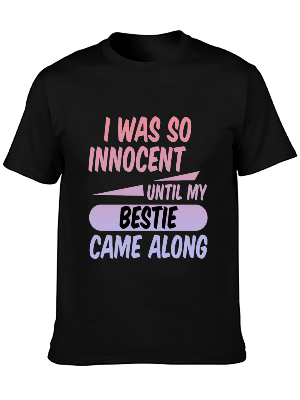 I Was So Innocent Bestie T-Shirt