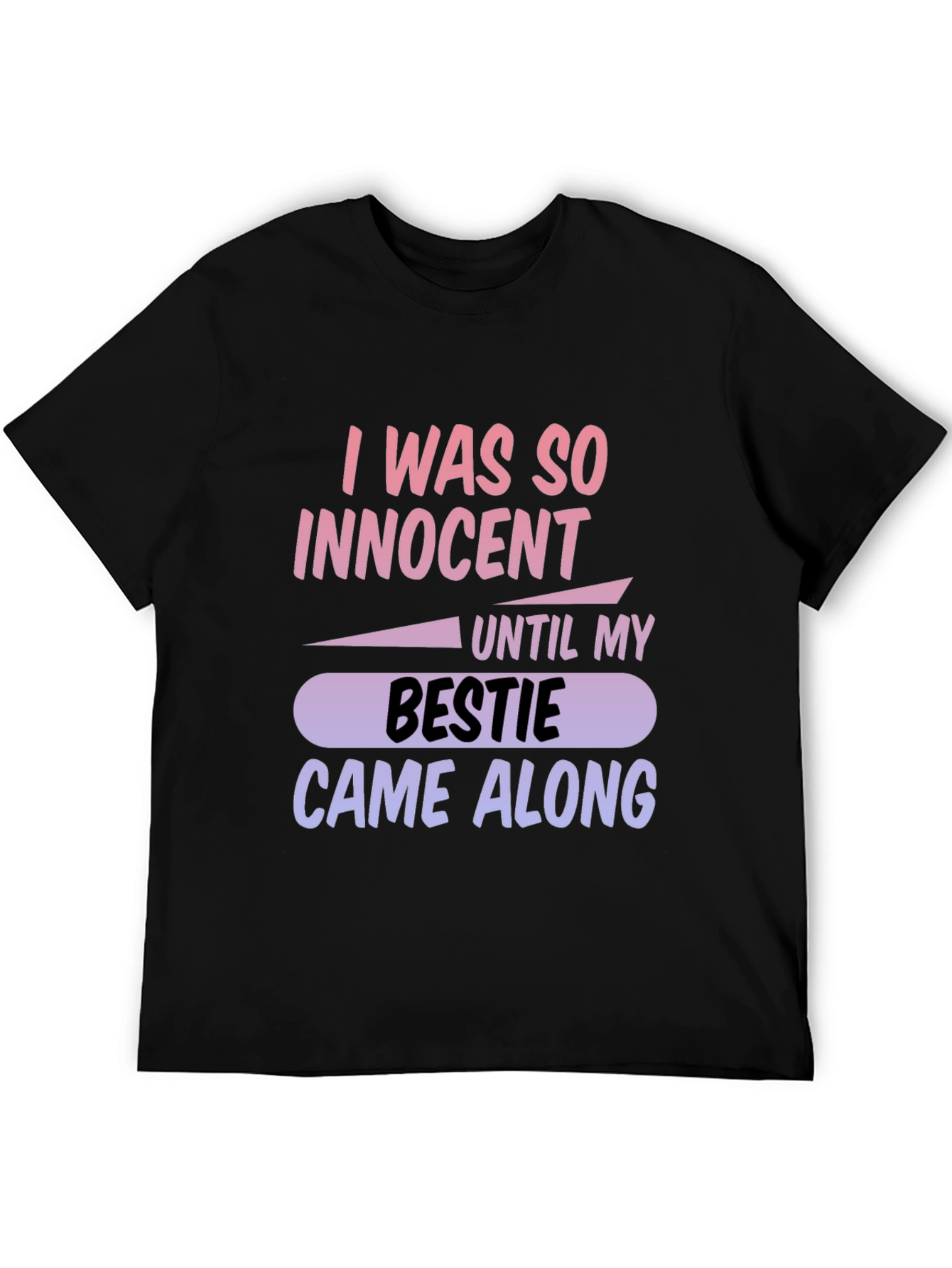 I Was So Innocent Bestie T-Shirt