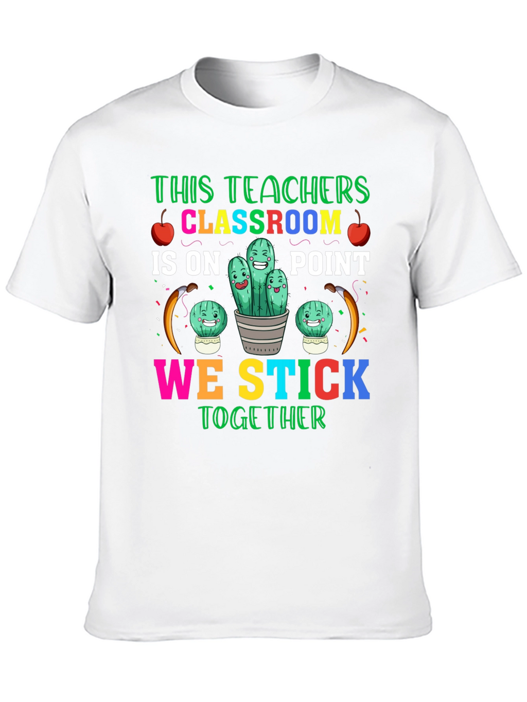 Teacher Classroom Stick Together T-Shirt