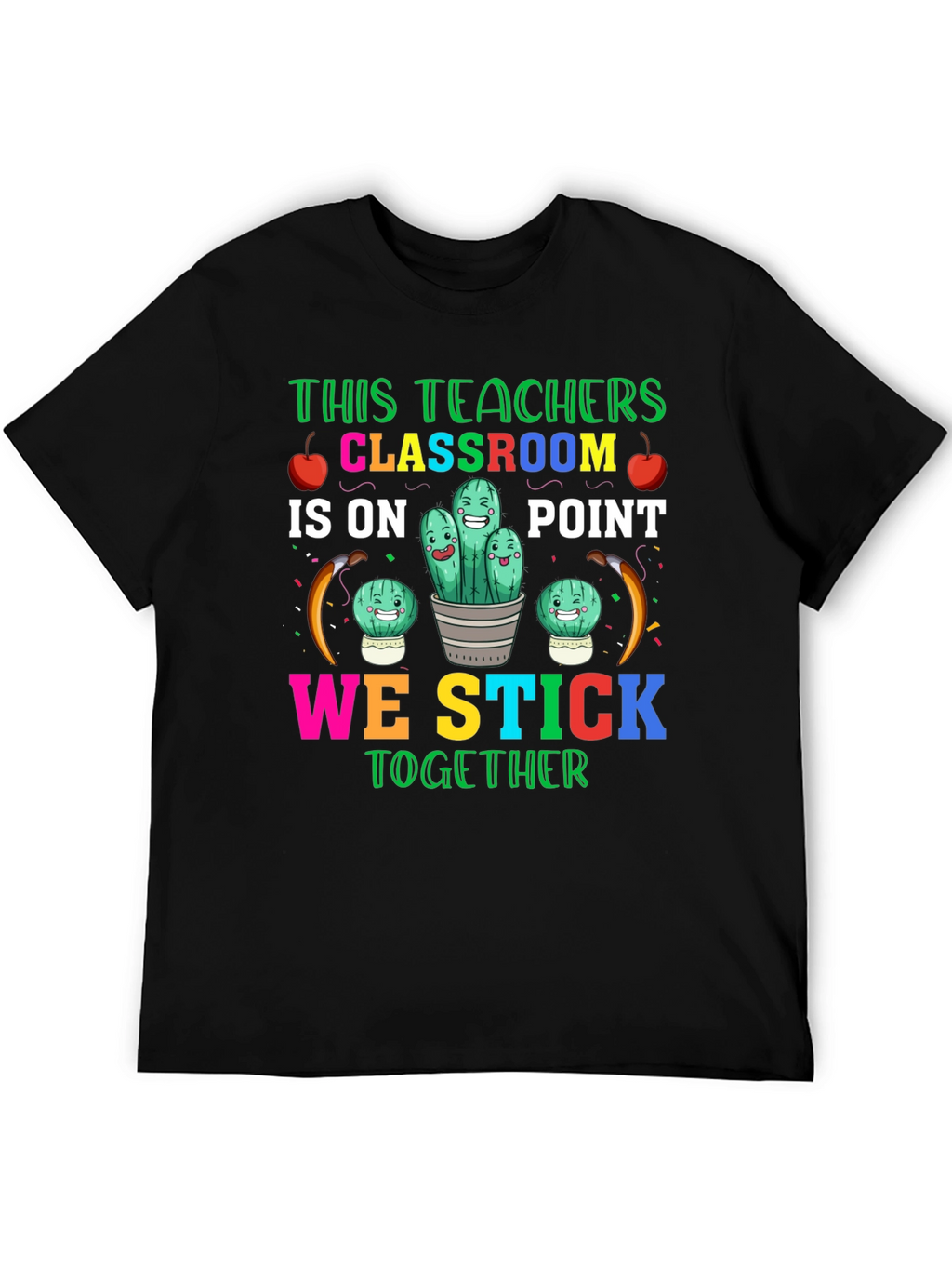 Teacher Classroom Stick Together T-Shirt