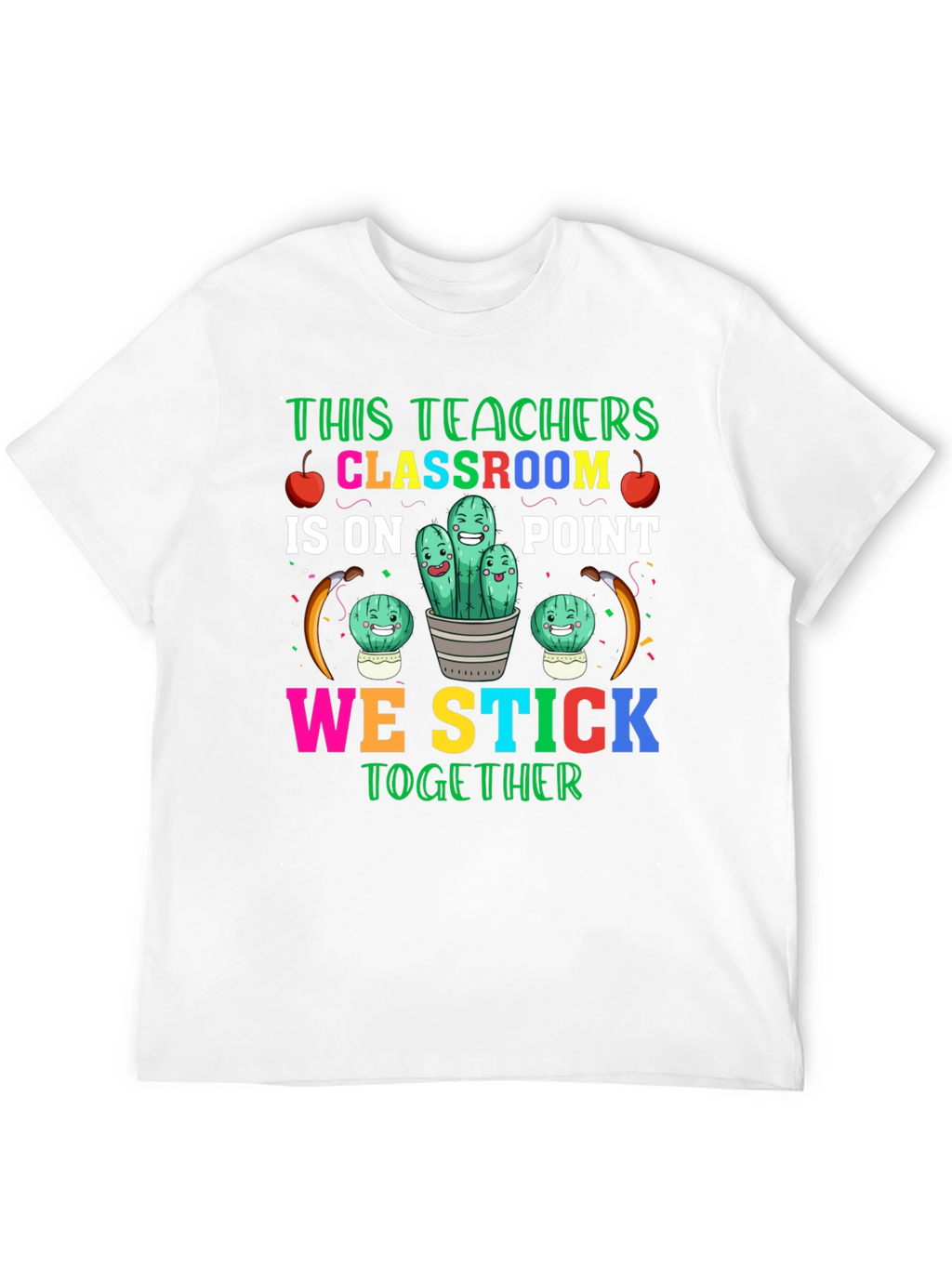 Teacher Classroom Stick Together T-Shirt