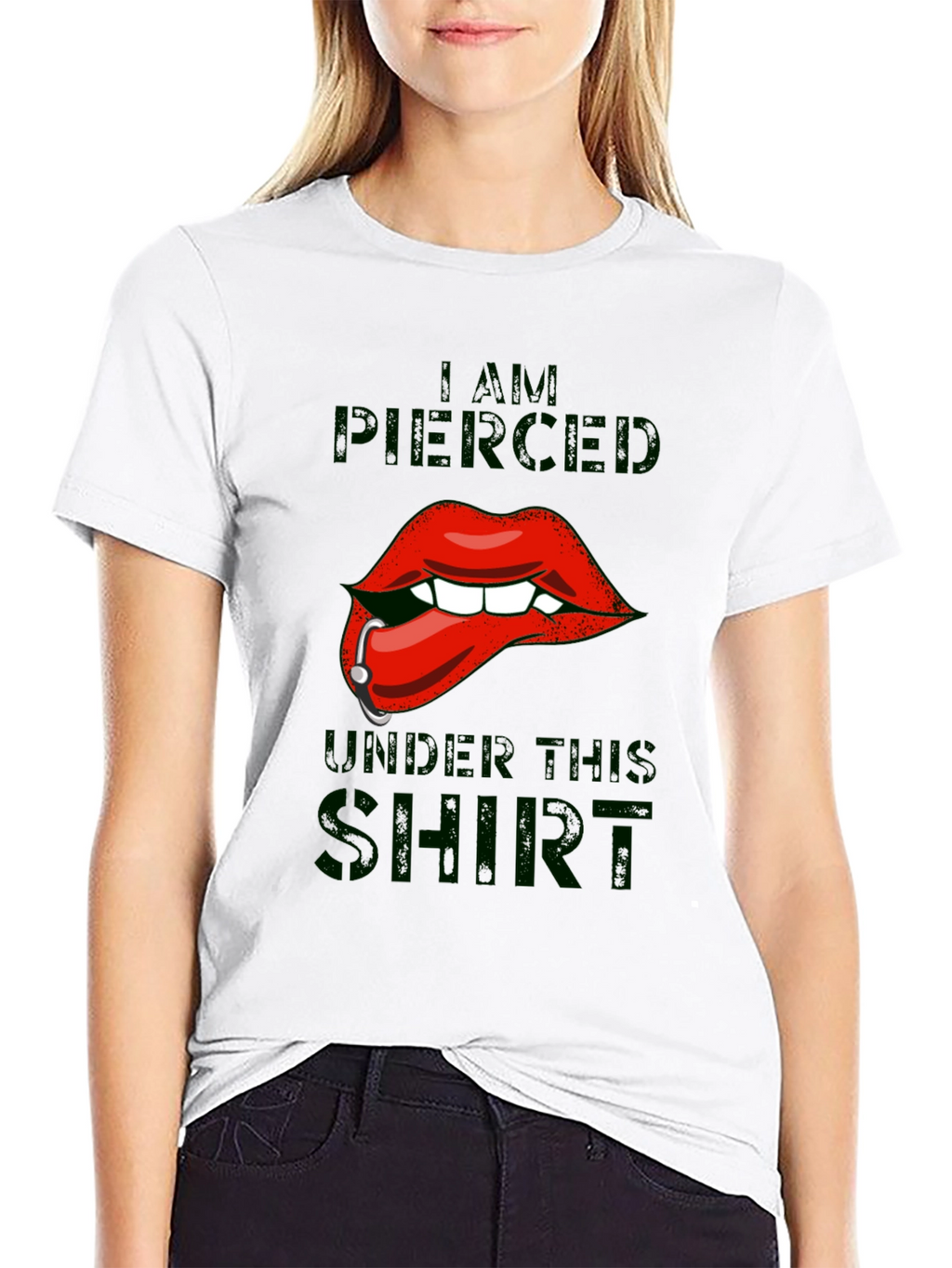 I am Pierced Under This Shirt - Graphic T-Shirt
