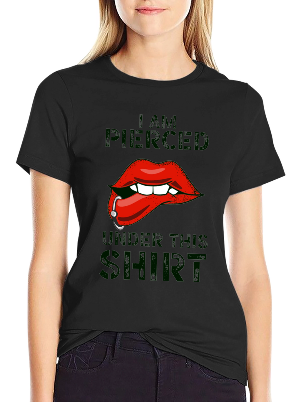 I am Pierced Under This Shirt - Graphic T-Shirt