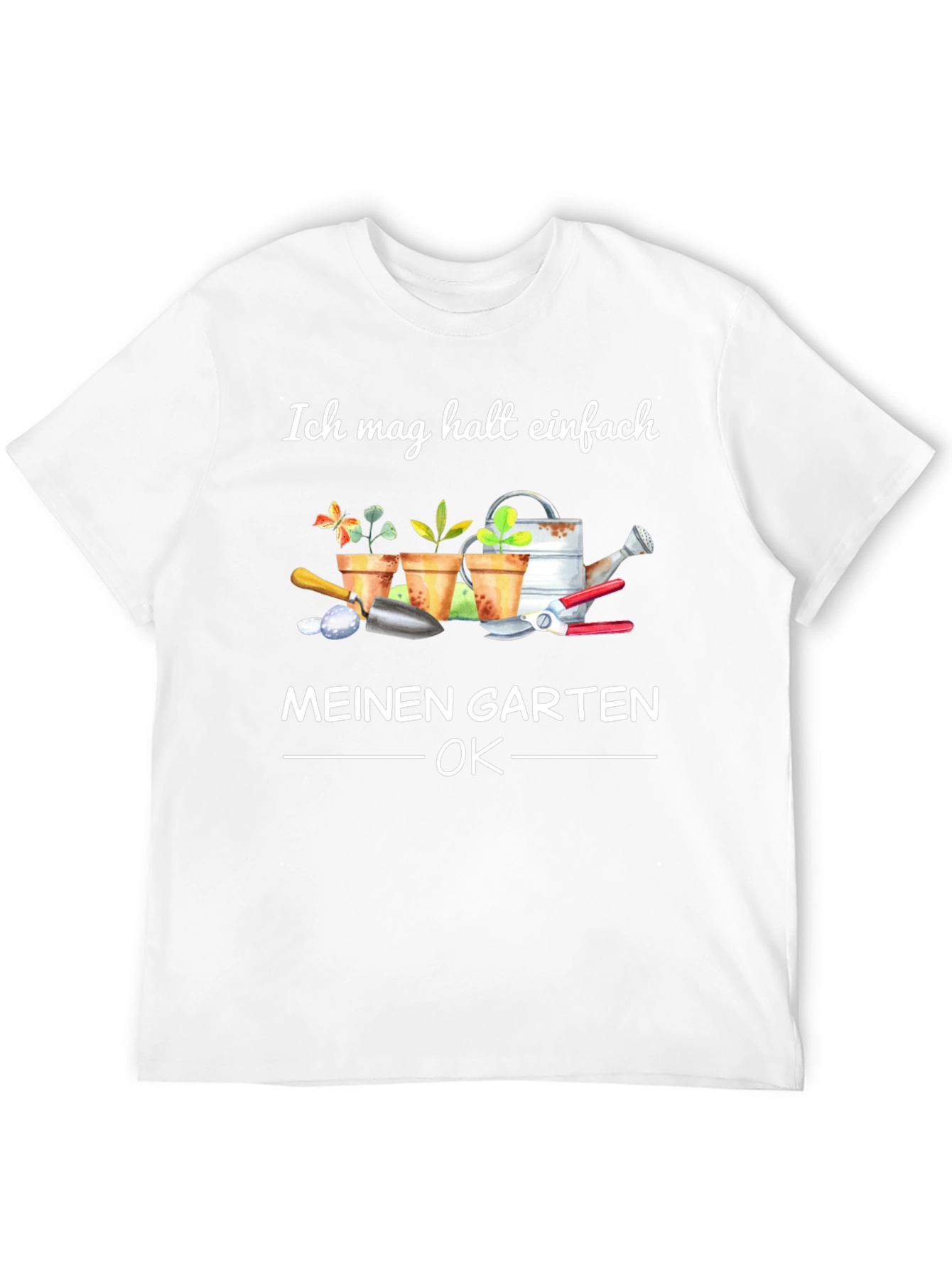 Ich Mag Halt Einfach Meinen Garten OK T-Shirt