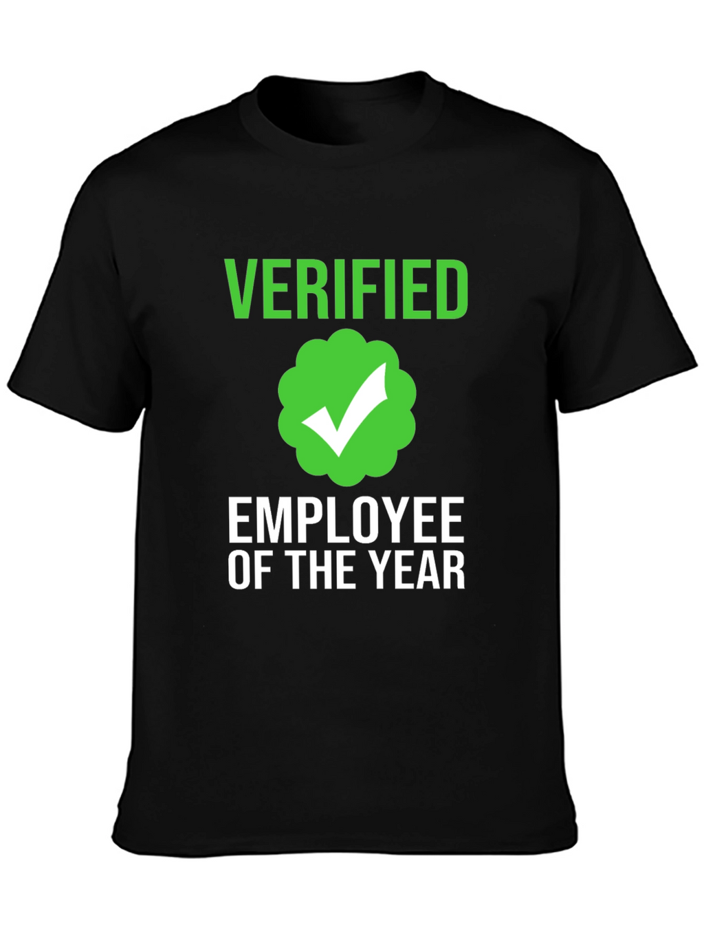 Verified Employee of the Year T-Shirt