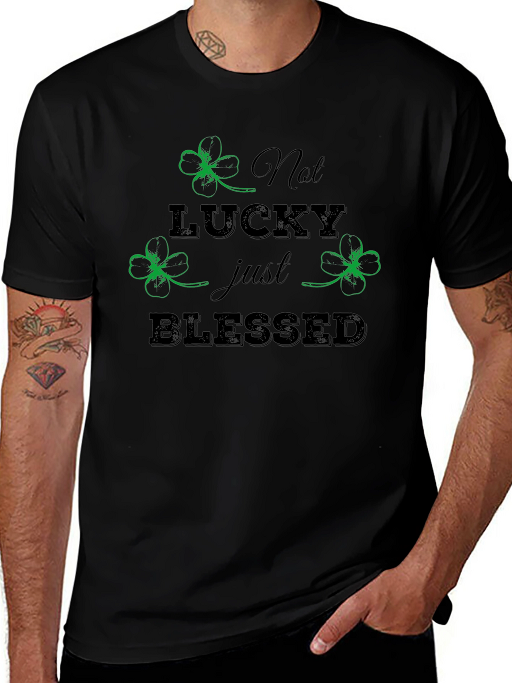 Not Lucky Just Blessed St. Patricks Day T-Shirt