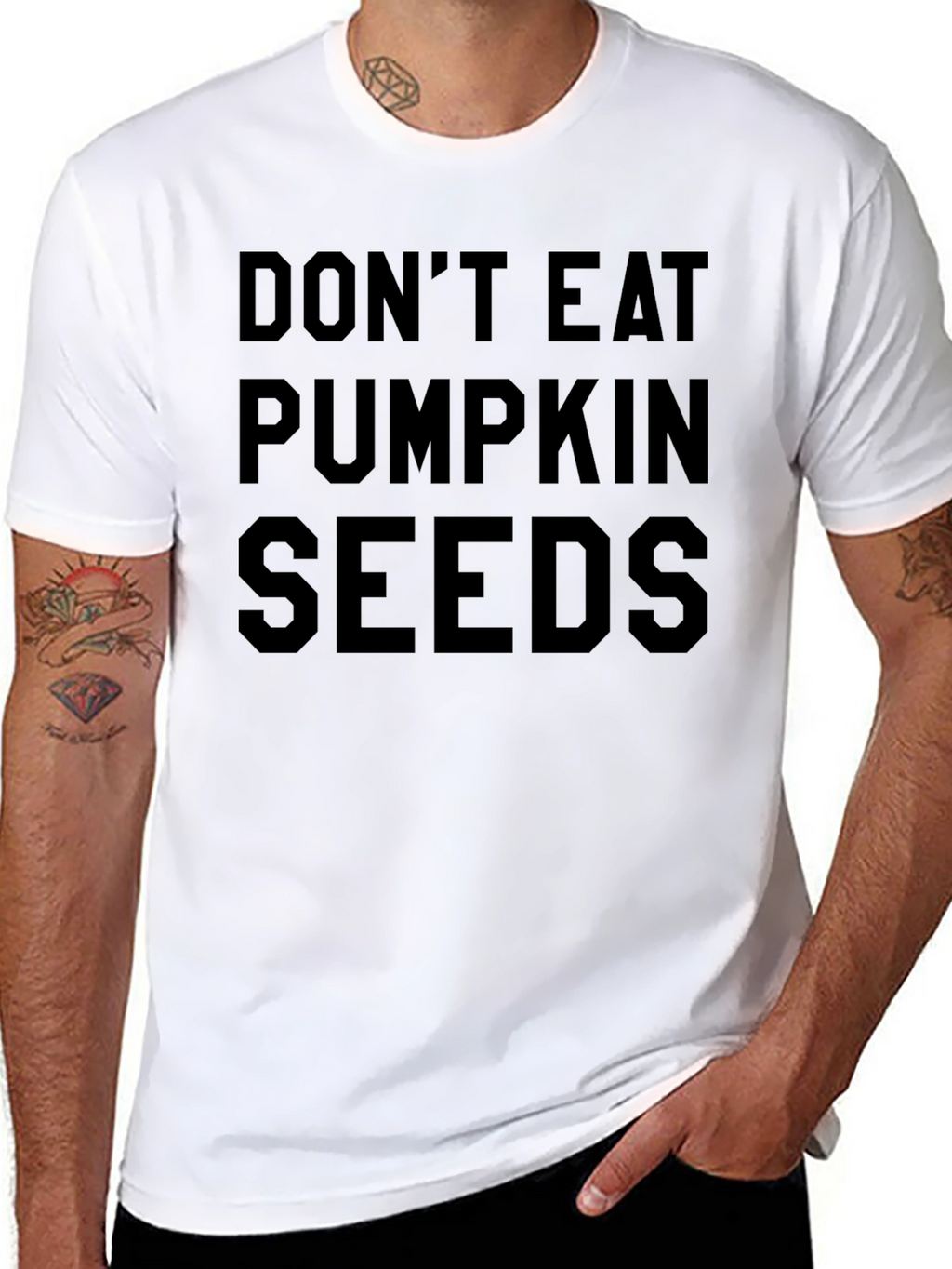 Dont Eat Pumpkin Seeds Funny T-Shirt