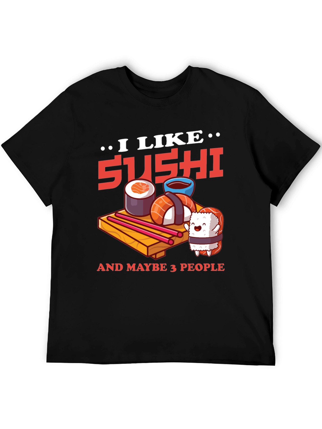 I Like Sushi T-Shirt: Fun Foodie Tee