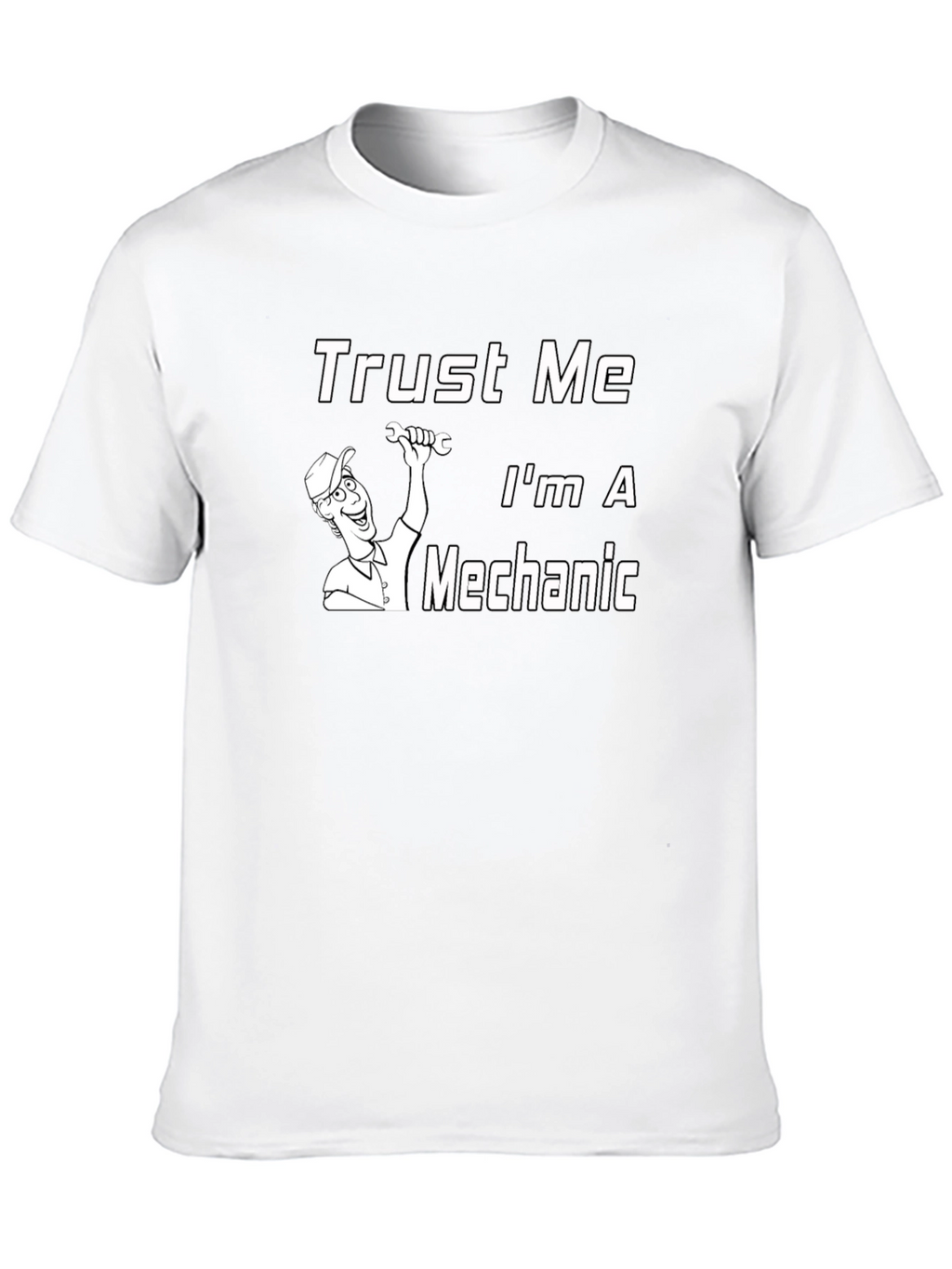 Trust Me Im A Mechanic T-Shirt - Black