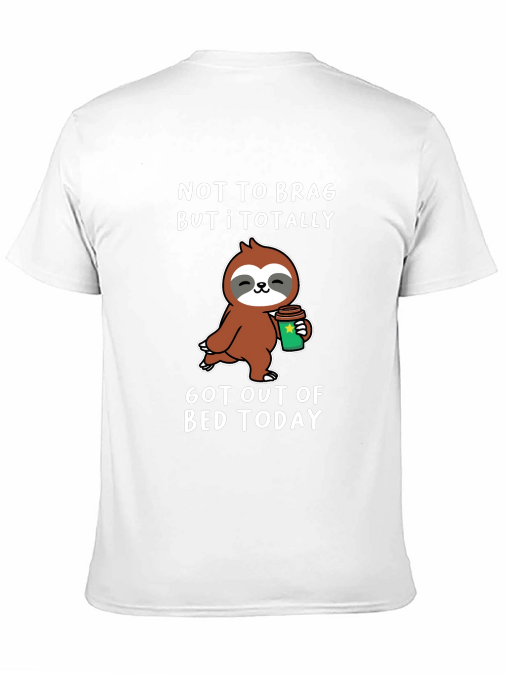 Funny Sloth Coffee T-Shirt: Got Out of Bed Today
