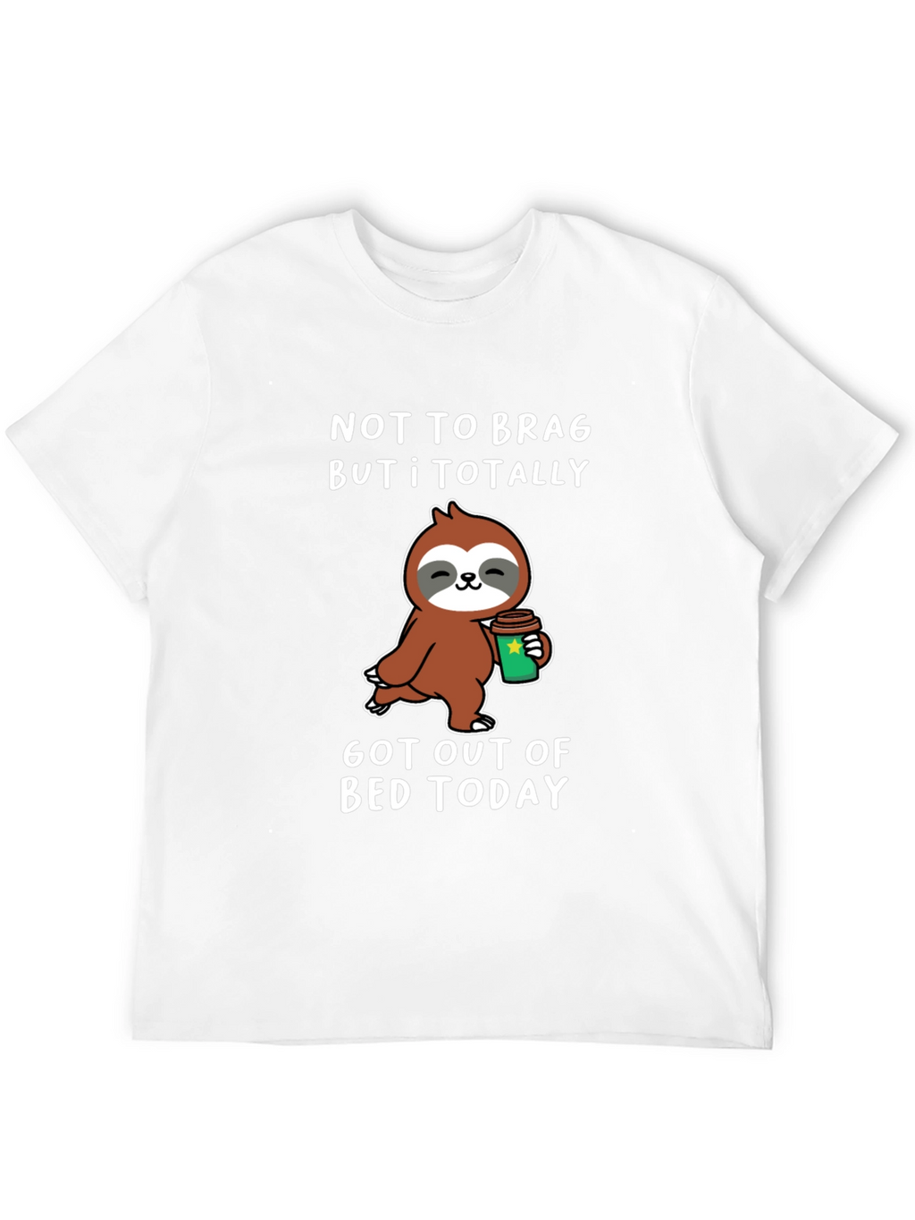 Funny Sloth Coffee T-Shirt: Got Out of Bed Today
