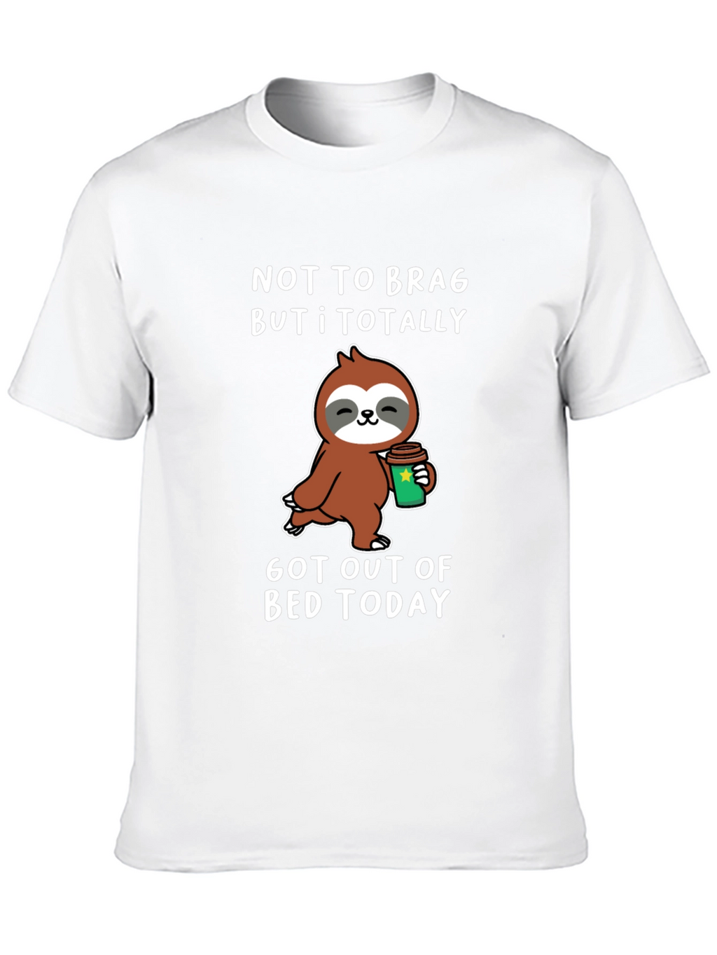 Funny Sloth Coffee T-Shirt: Got Out of Bed Today