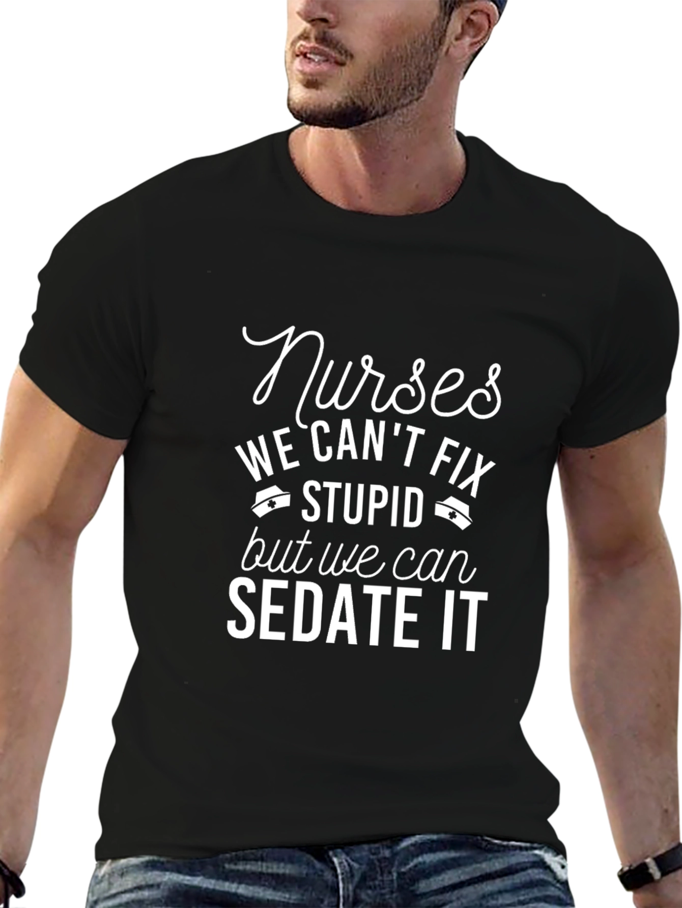 Nurses Cant Fix Stupid Tee - Funny Nurse Gift