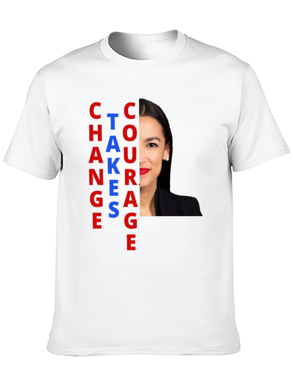 Change Takes Courage T-Shirt