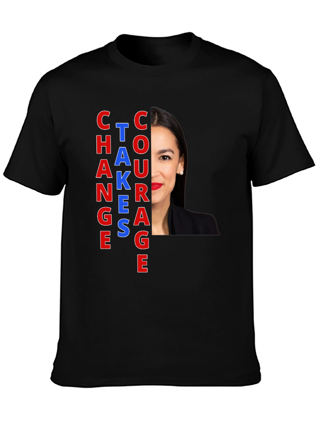 Change Takes Courage T-Shirt