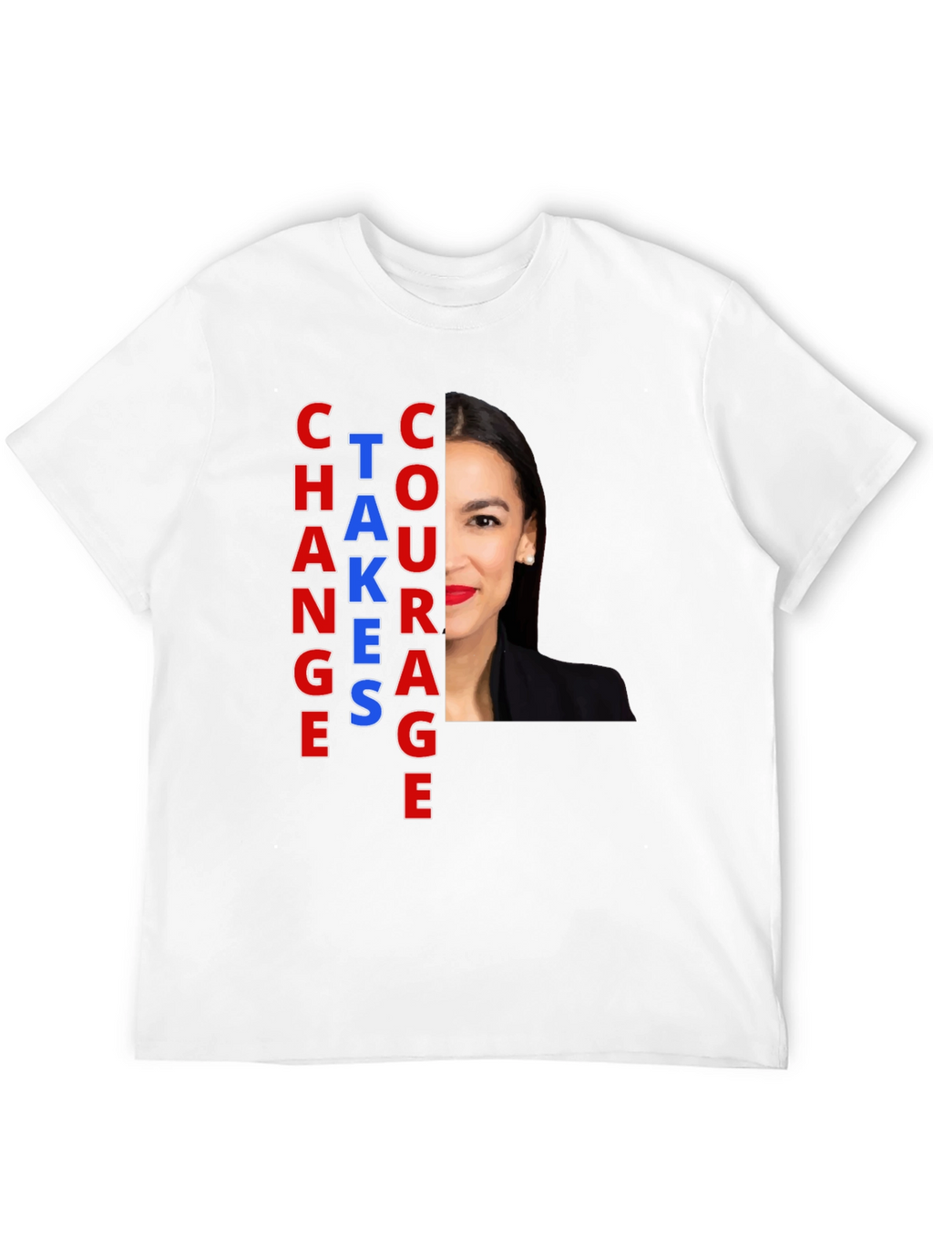 Change Takes Courage T-Shirt