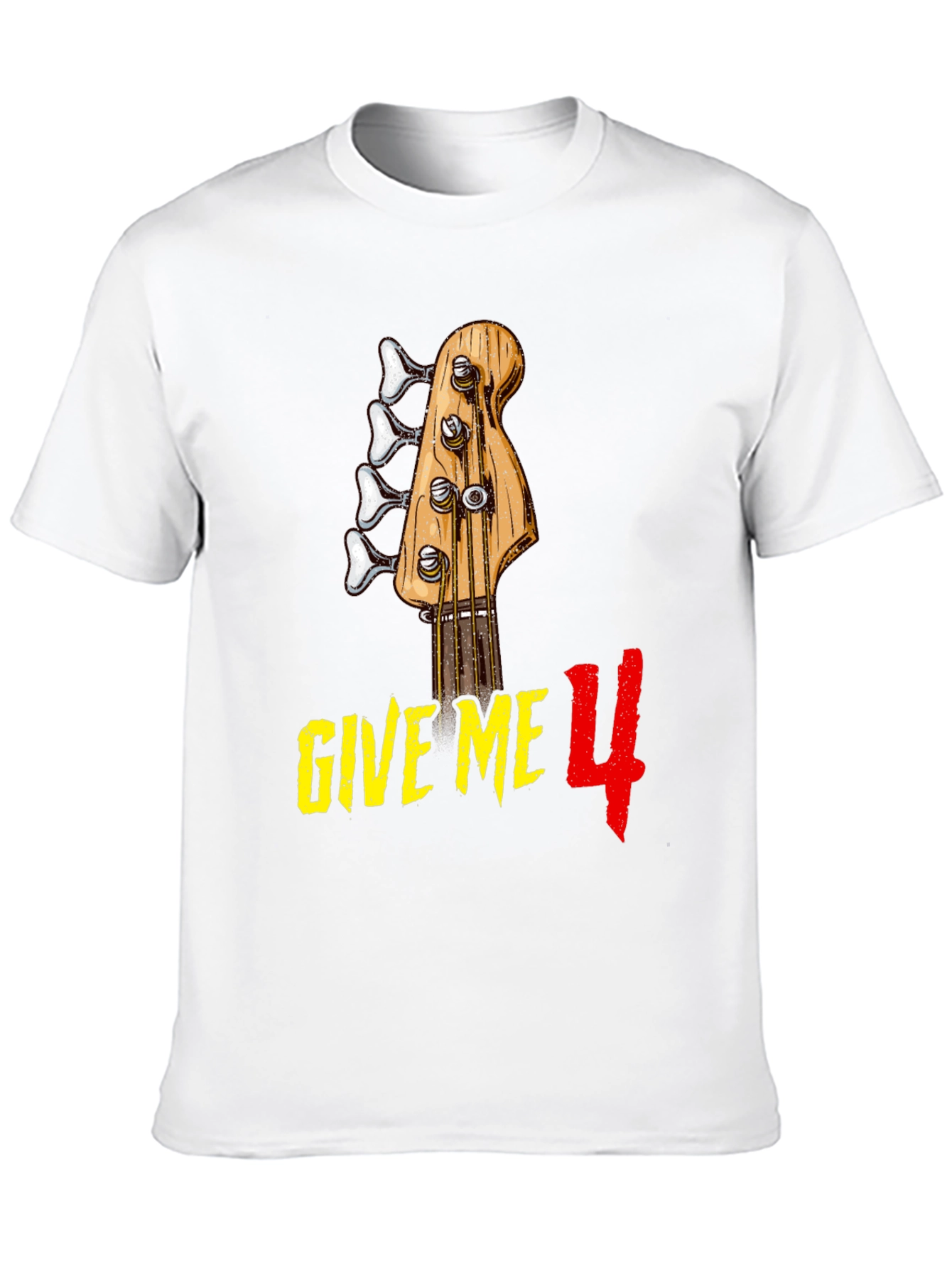 Give Me 4 Bass Guitar T-Shirt