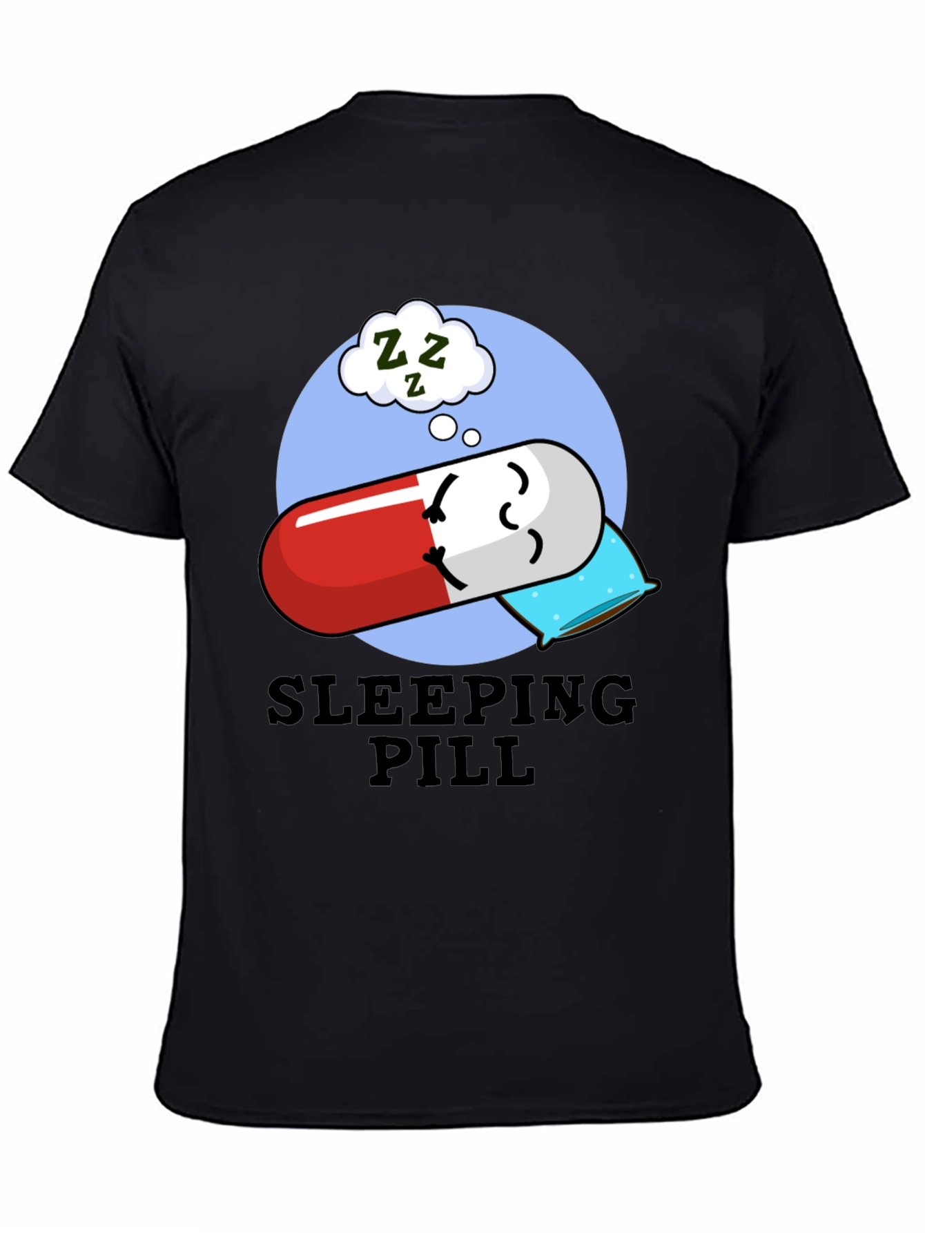 Sleeping Pill Funny Graphic T-Shirt - Unisex