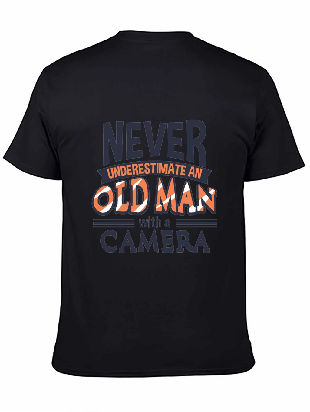 Never Underestimate Old Man Camera Black T-Shirt