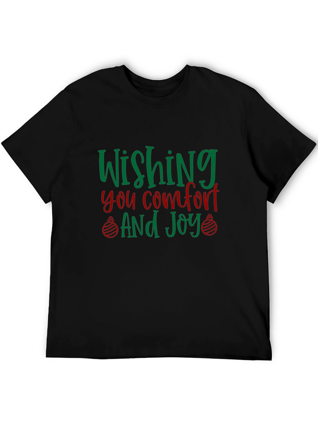 Wishing You Comfort and Joy Holiday T-Shirt