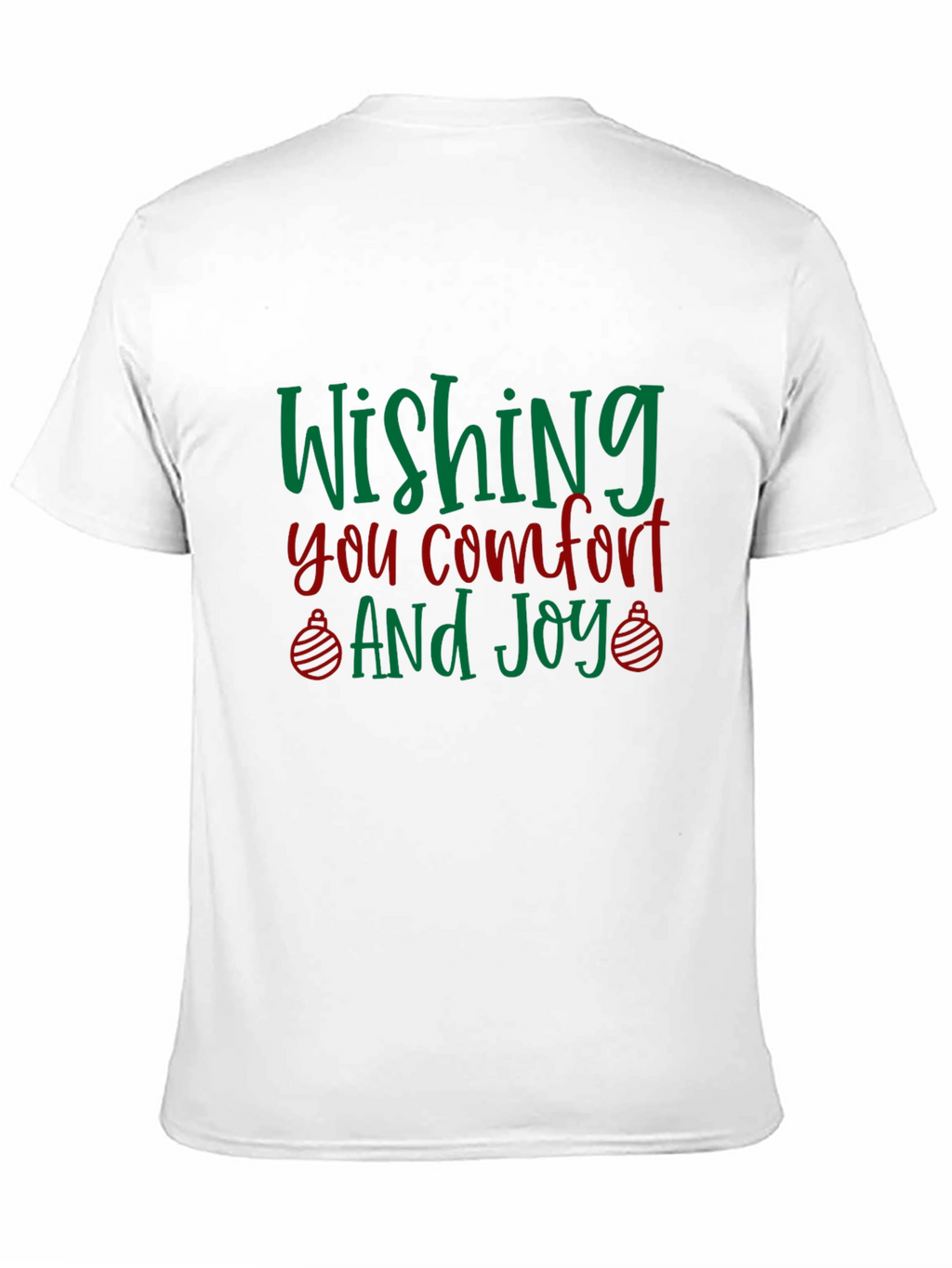 Wishing You Comfort and Joy Holiday T-Shirt
