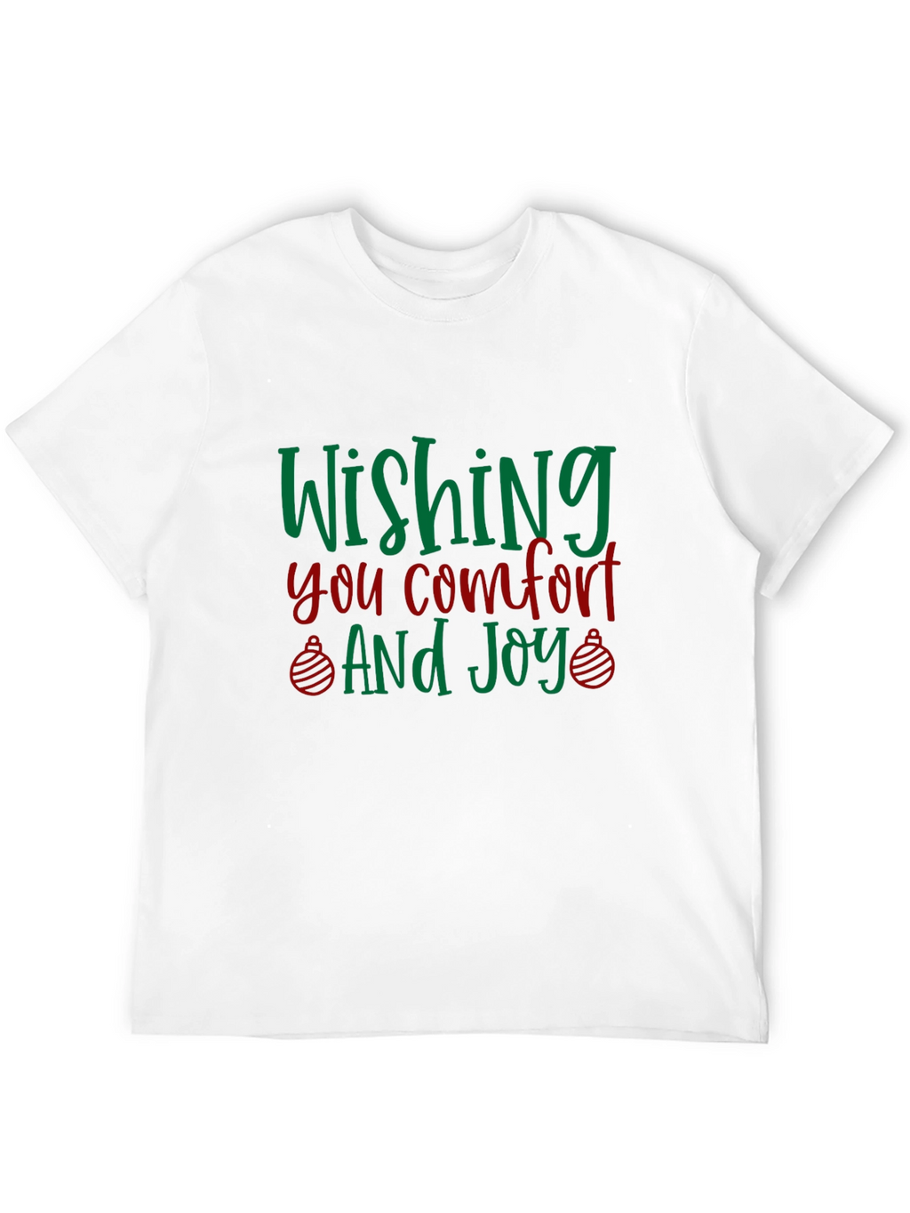 Wishing You Comfort and Joy Holiday T-Shirt